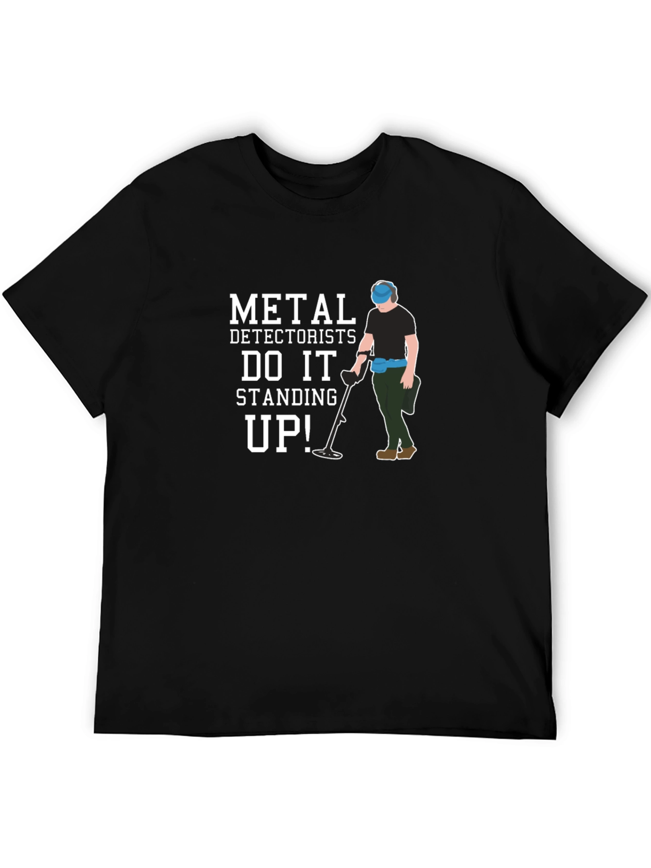 Metal Detectorist Standing Up T-Shirt - 5