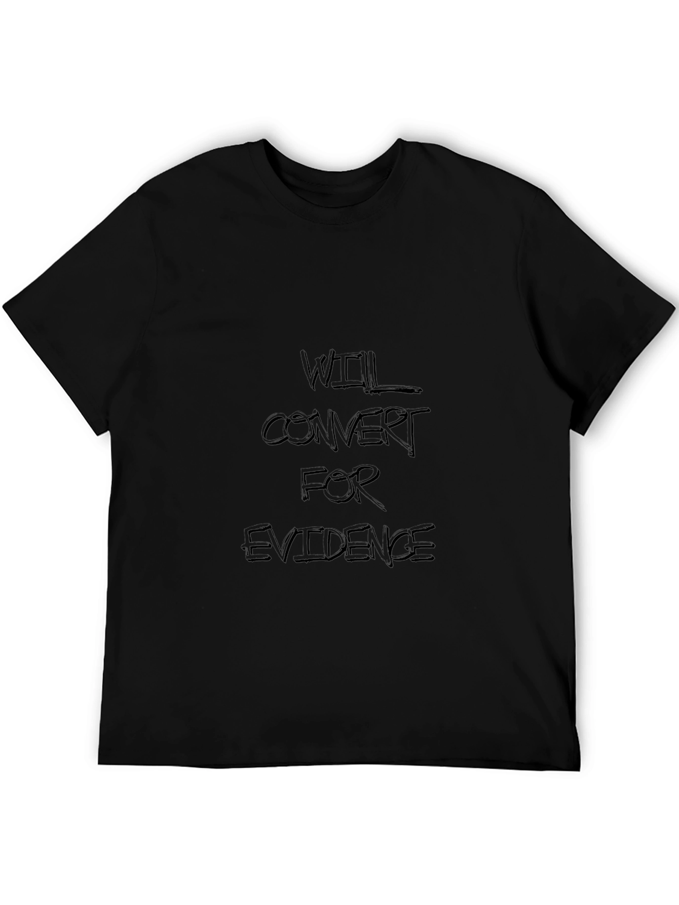 Black Will Convert for Evidence Black T-Shirt view 5