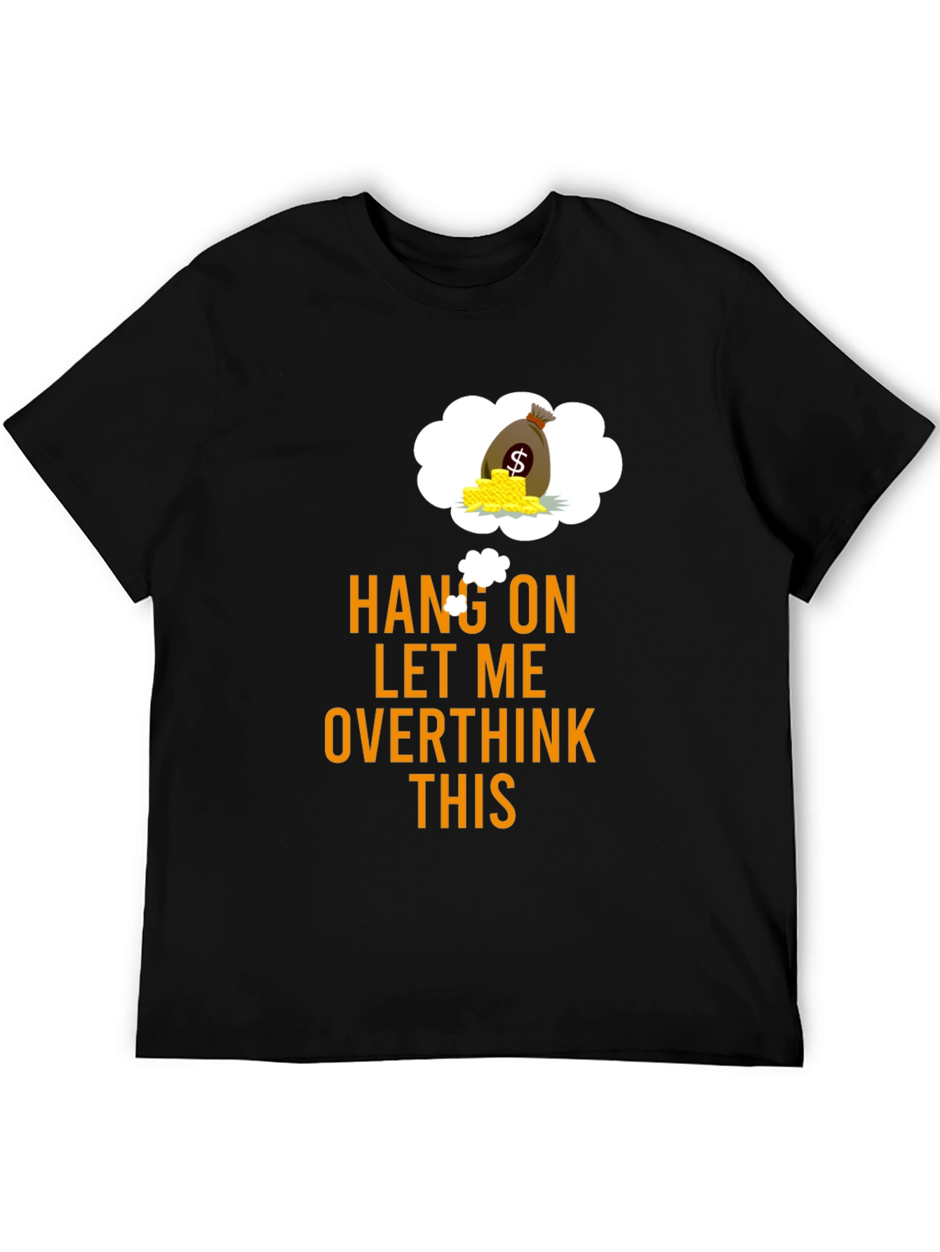 Black Hang On Overthink Funny Graphic Tee view 5