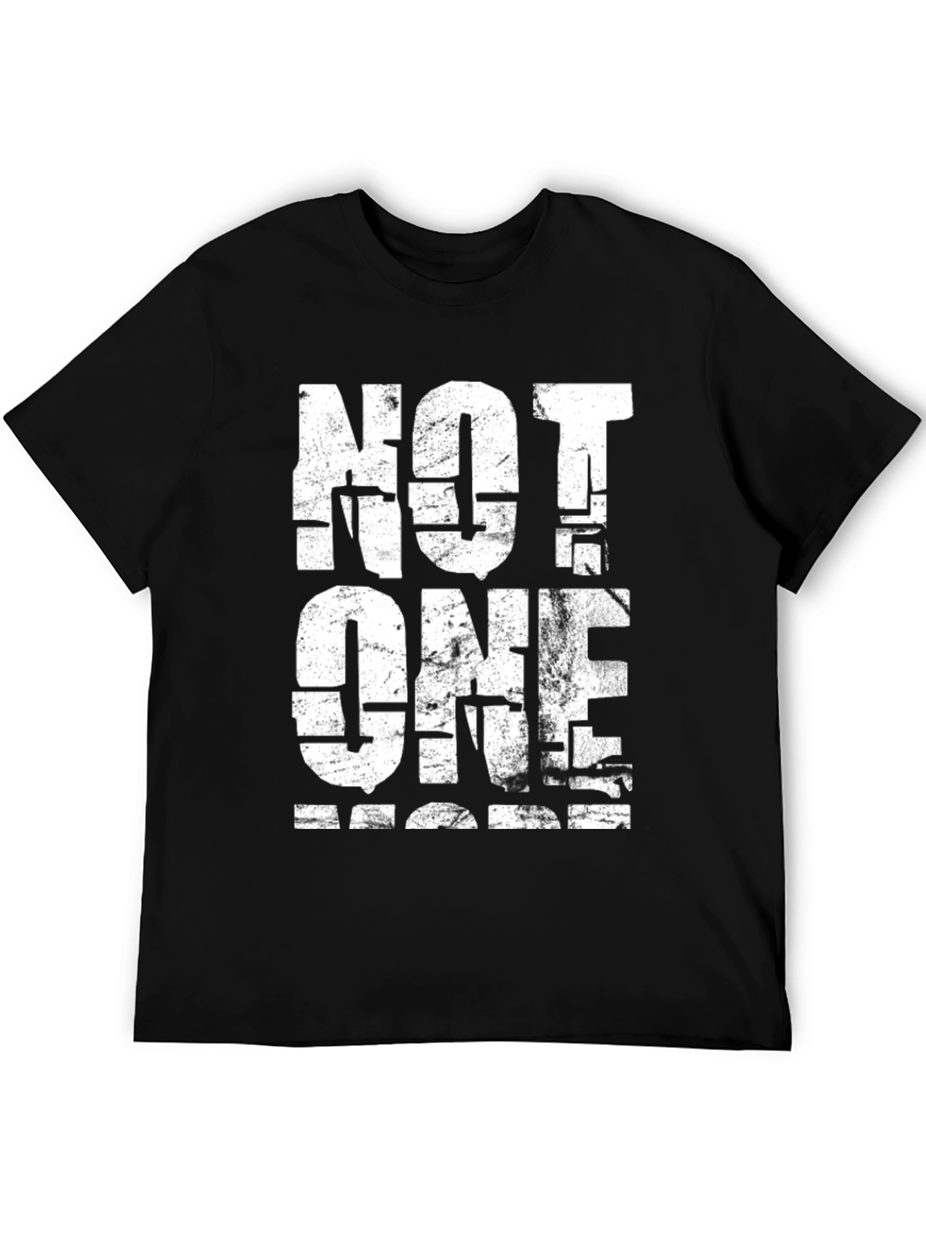 Black Not One More Graphic Tee - Bold Statement T-Shirt view 5