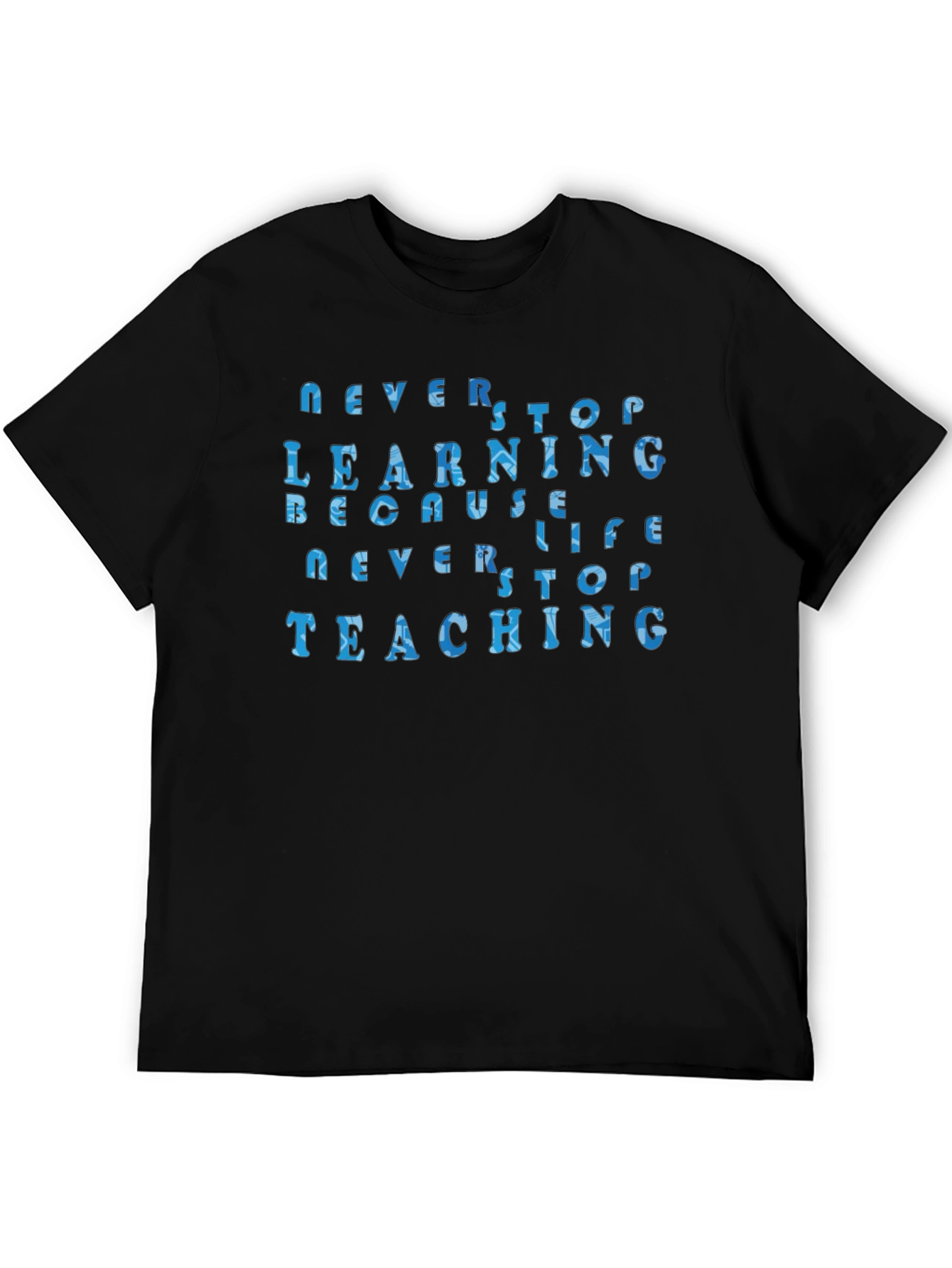 Black Never Stop Learning Unisex T-Shirt view 5