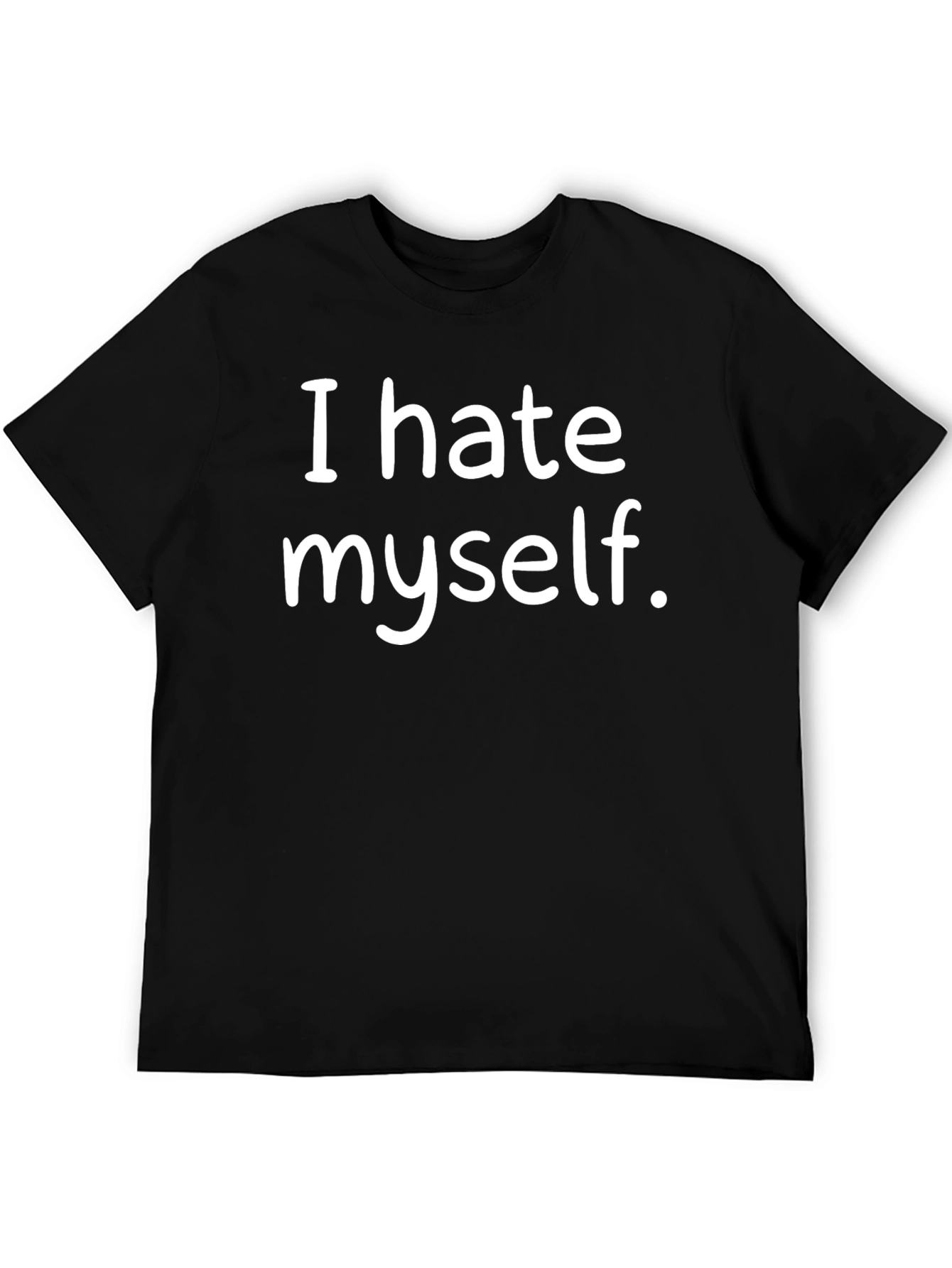 Black I Hate Myself T-Shirt - Funny Sarcastic Graphic Tee view 5