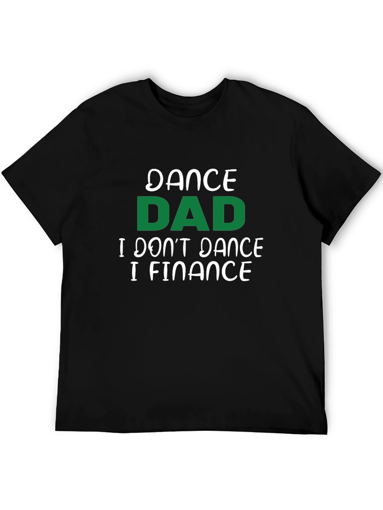 Black Dance Dad Finance T-Shirt view 5