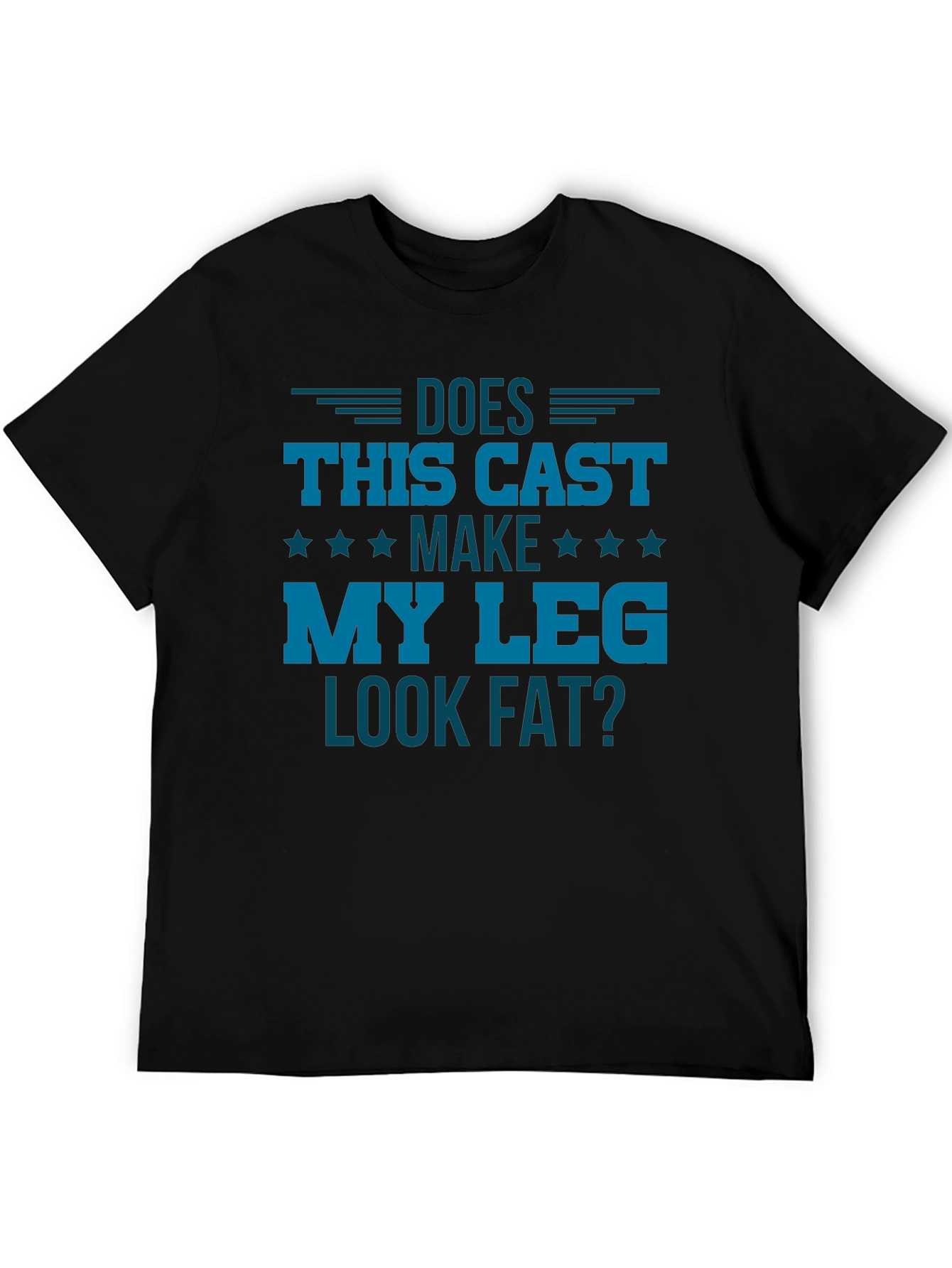 Black Funny Leg Cast T-Shirt - Does This Cast Make My Leg Look Fat? view 5