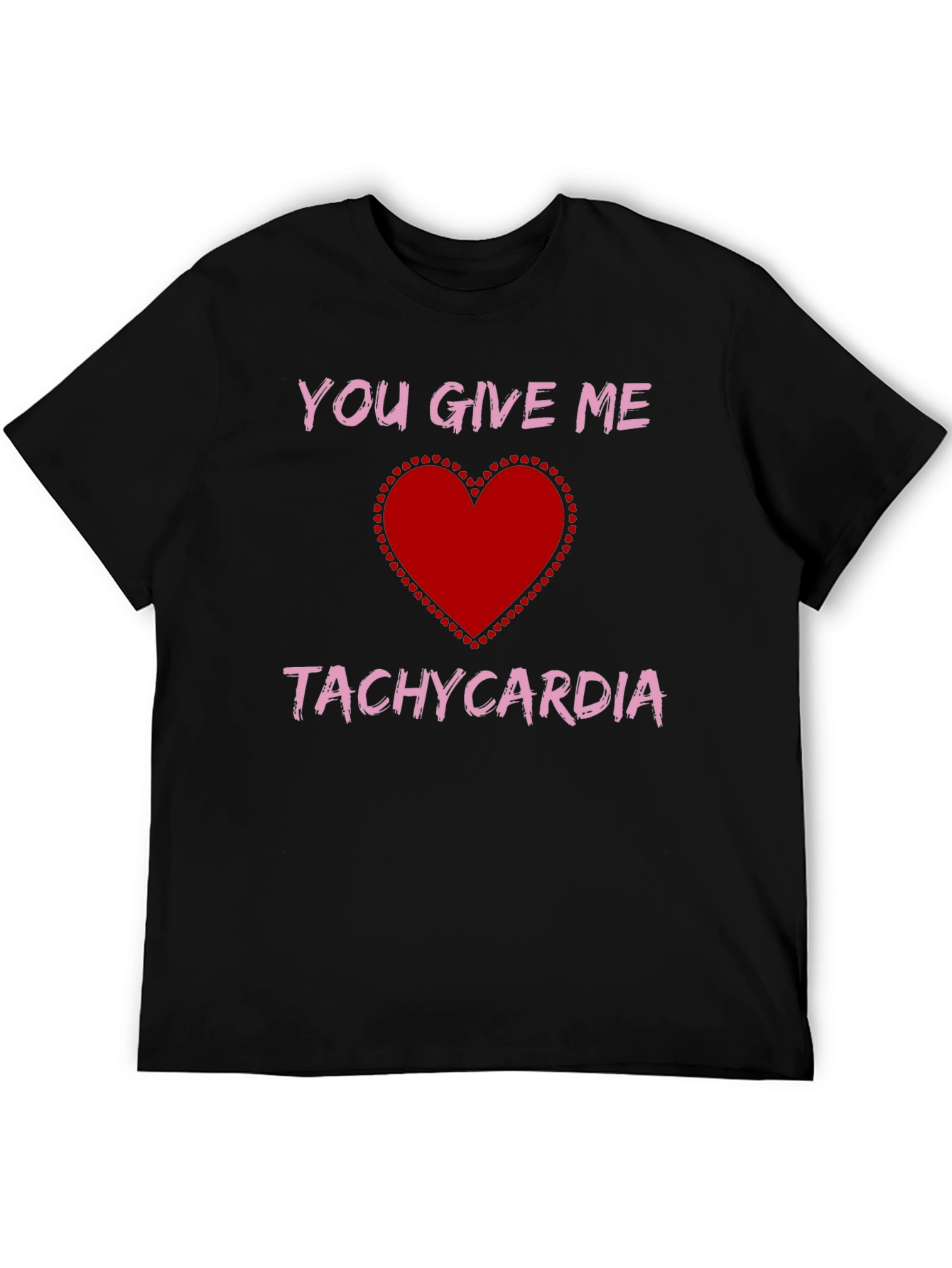 Black You Give Me Tachycardia Graphic Tee view 5