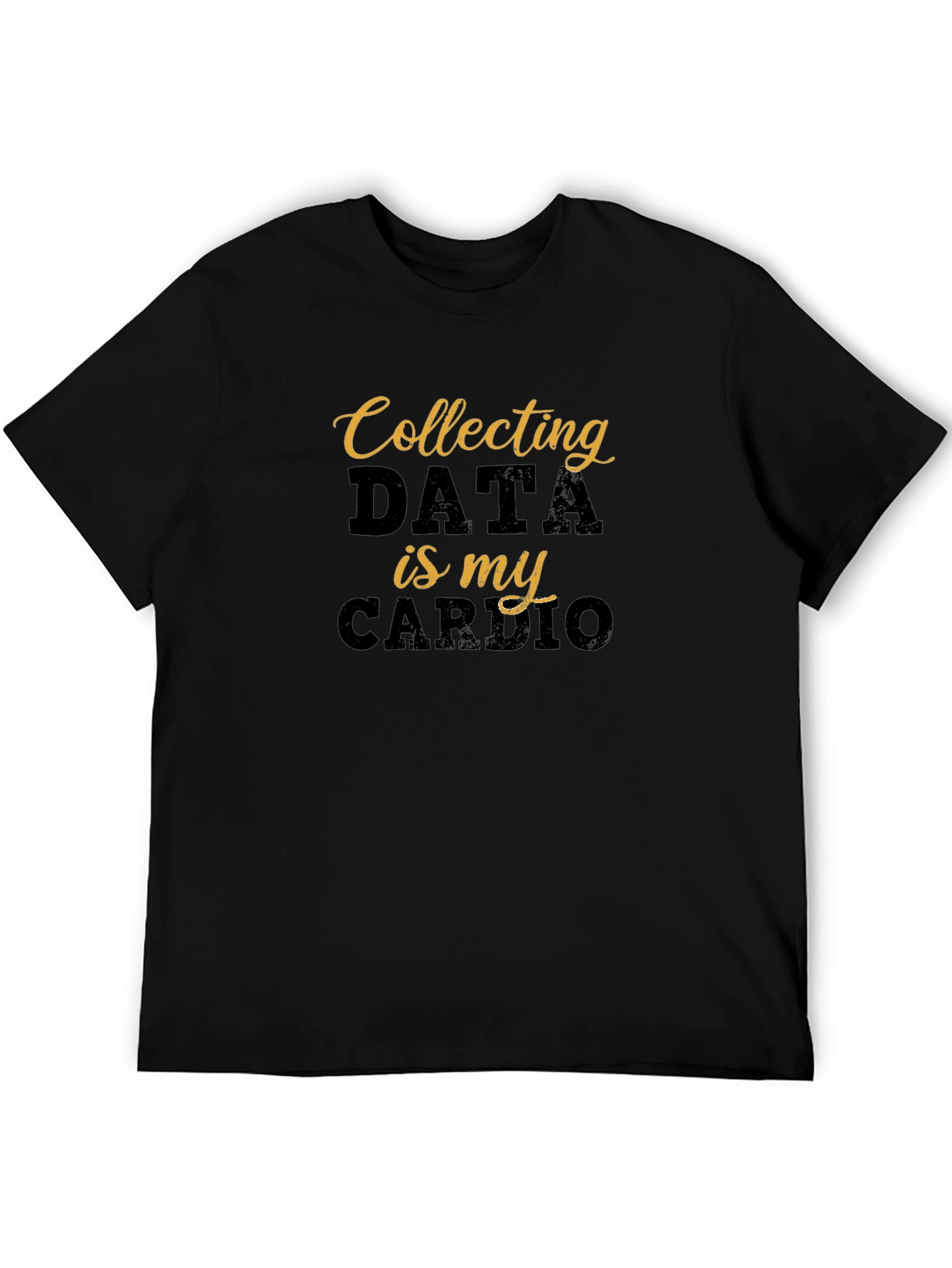Black Data Collector Cardio T-Shirt - Funny Gift view 5