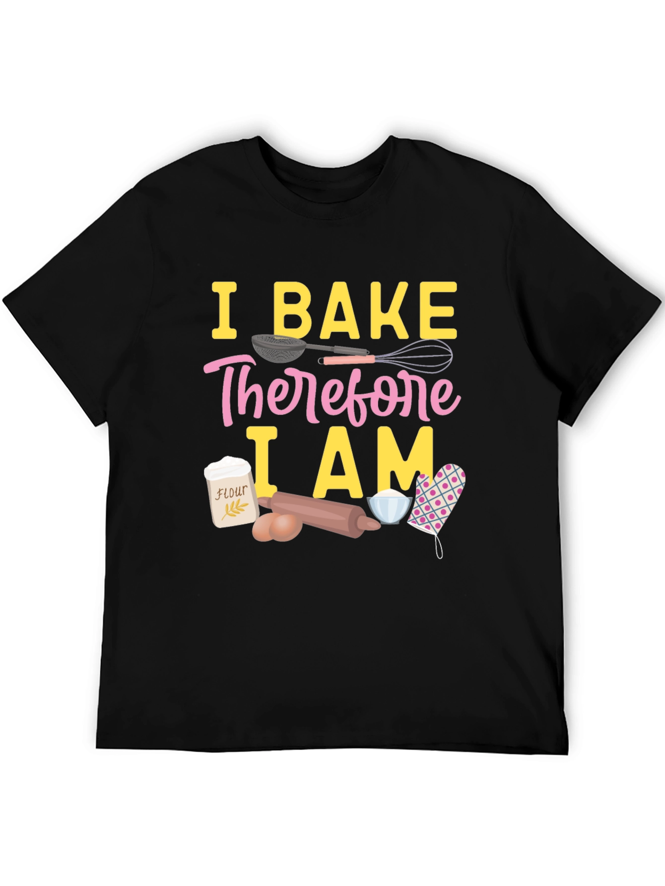 Black I Bake Therefore I Am T-Shirt - Baking Lover Tee view 5