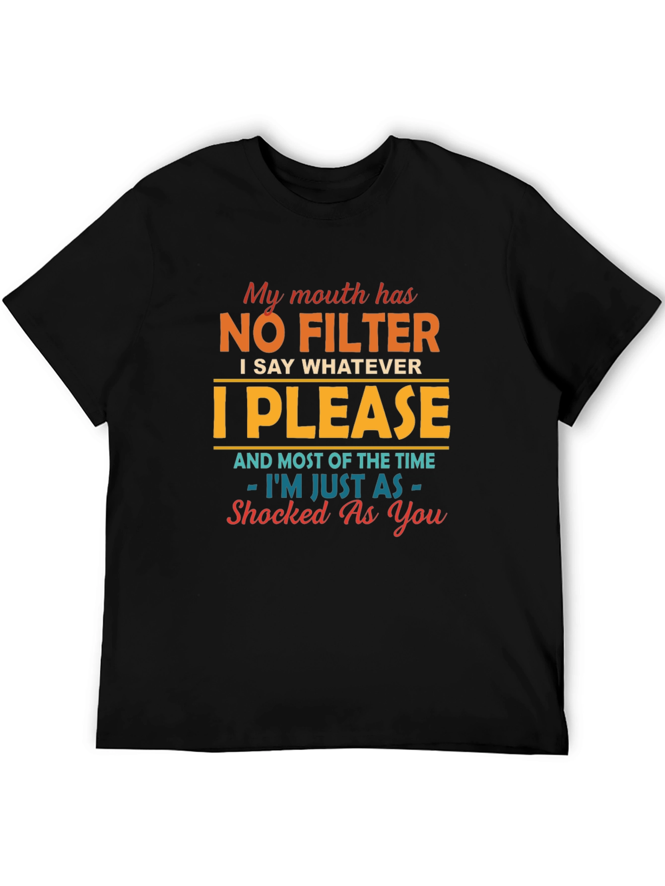 Black No Filter T-Shirt - Funny Sarcastic Humor Tee view 5