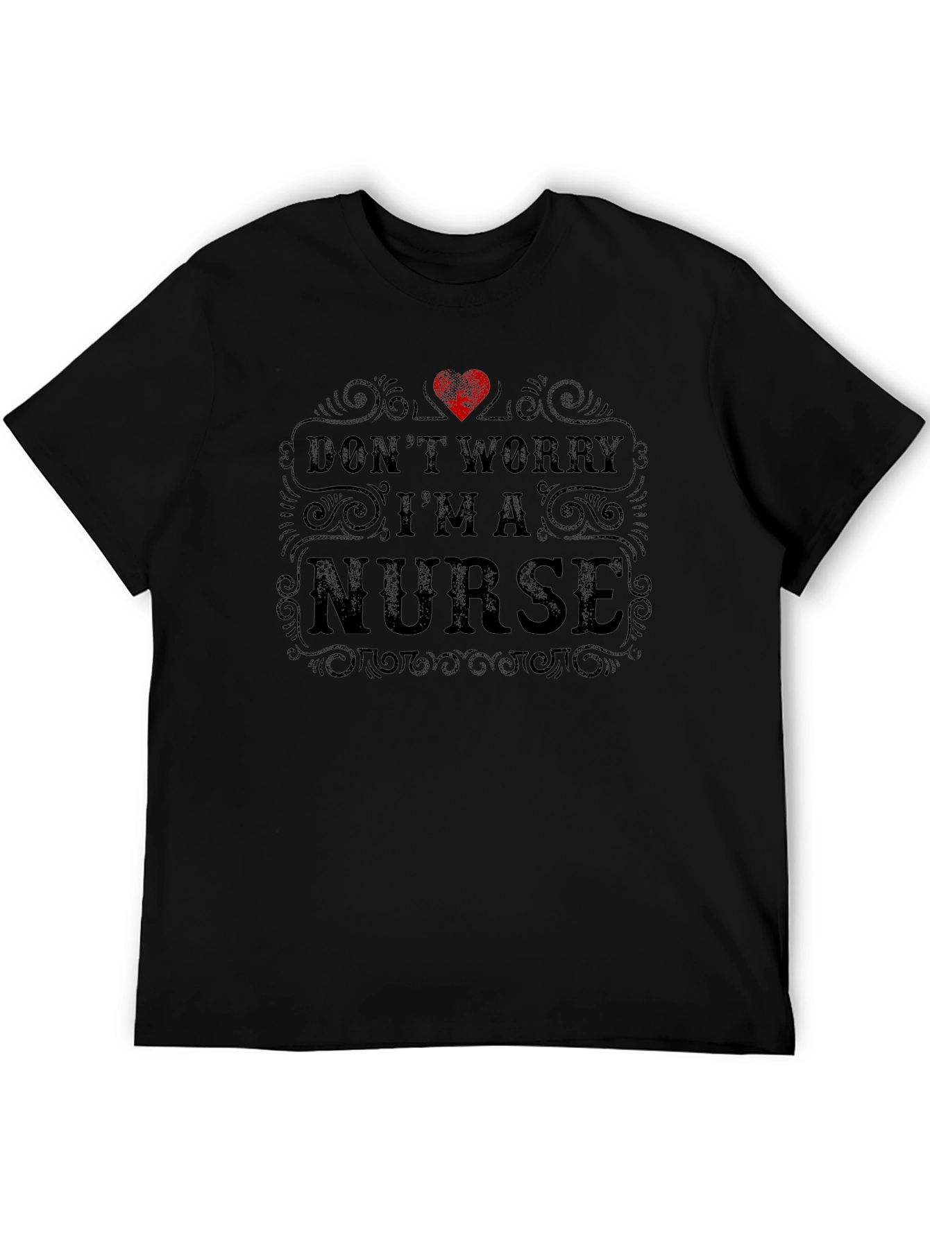 Black Don't Worry I'm a Nurse - Novelty Graphic T-Shirt view 5
