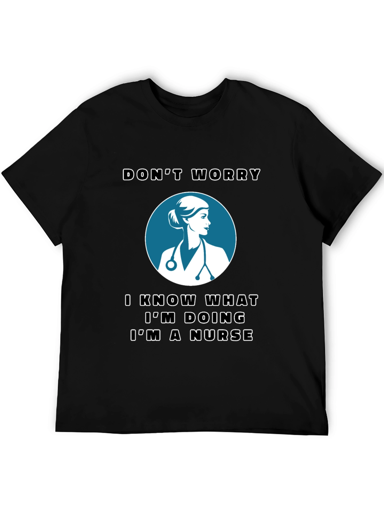 Black Nurse T-Shirt - Don't Worry, I'm a Nurse view 5