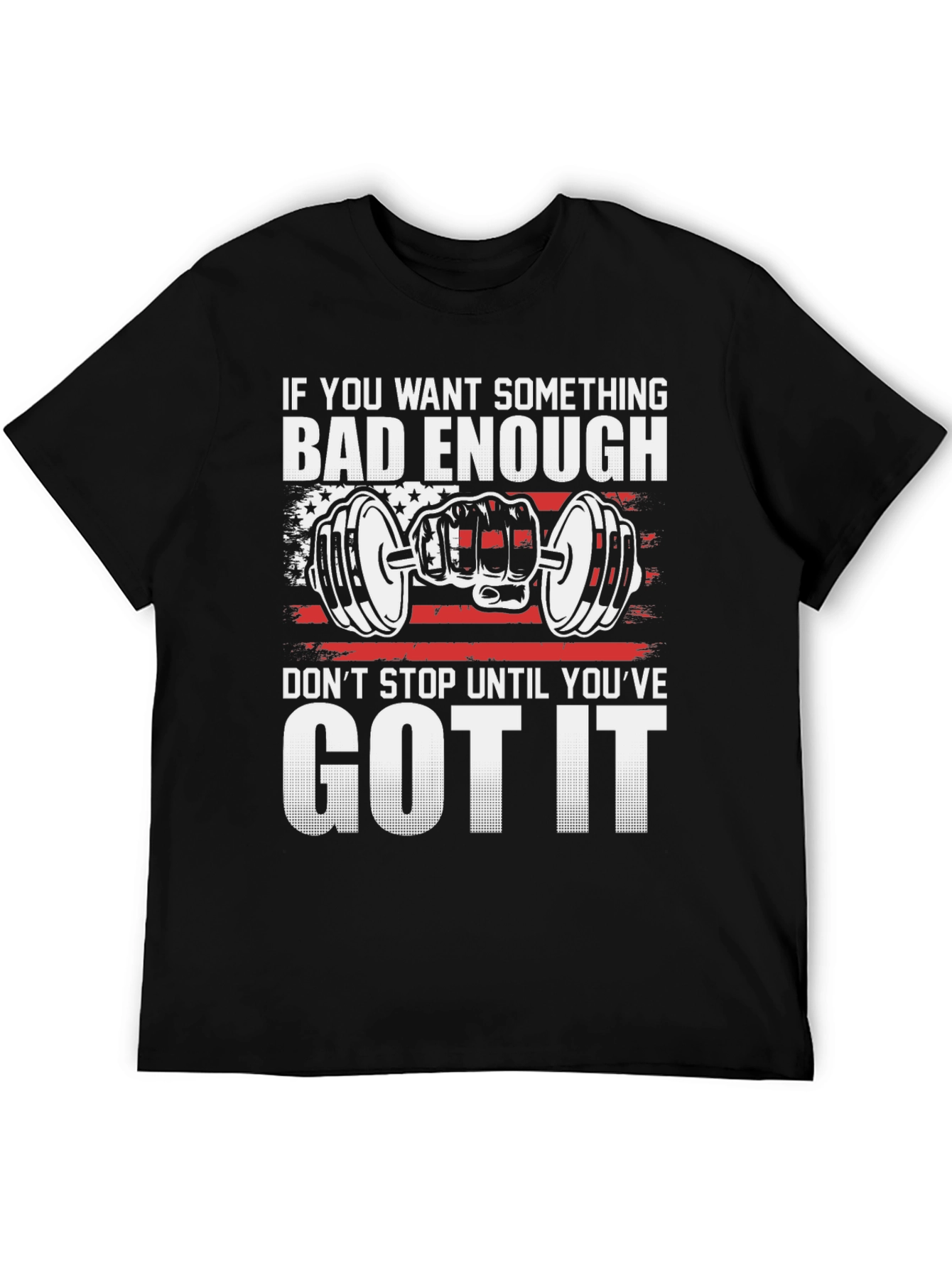 Black Motivational Gym T-Shirt: If You Want It Bad Enough view 5