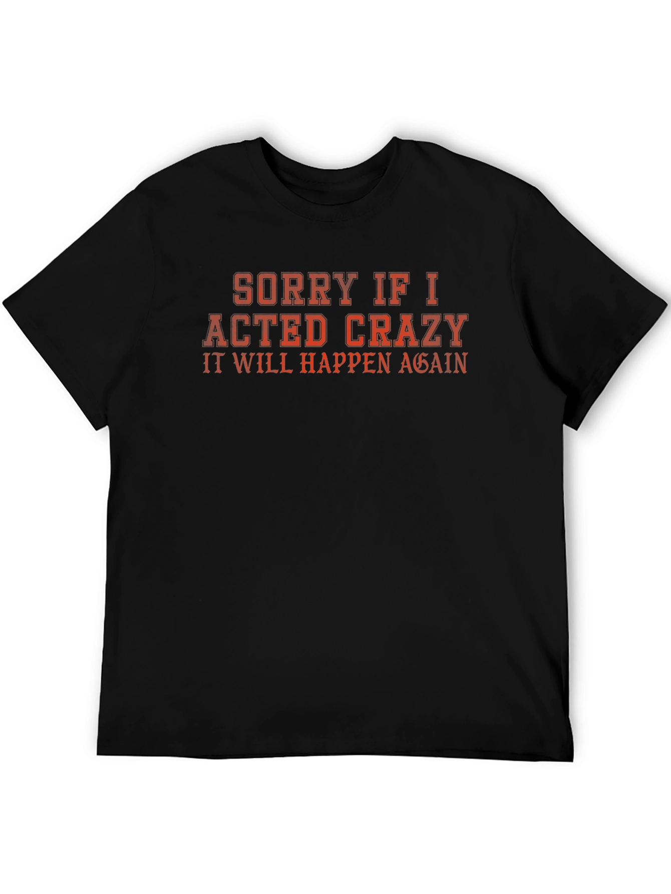 Black Funny Crazy Act Again Graphic Tee view 5