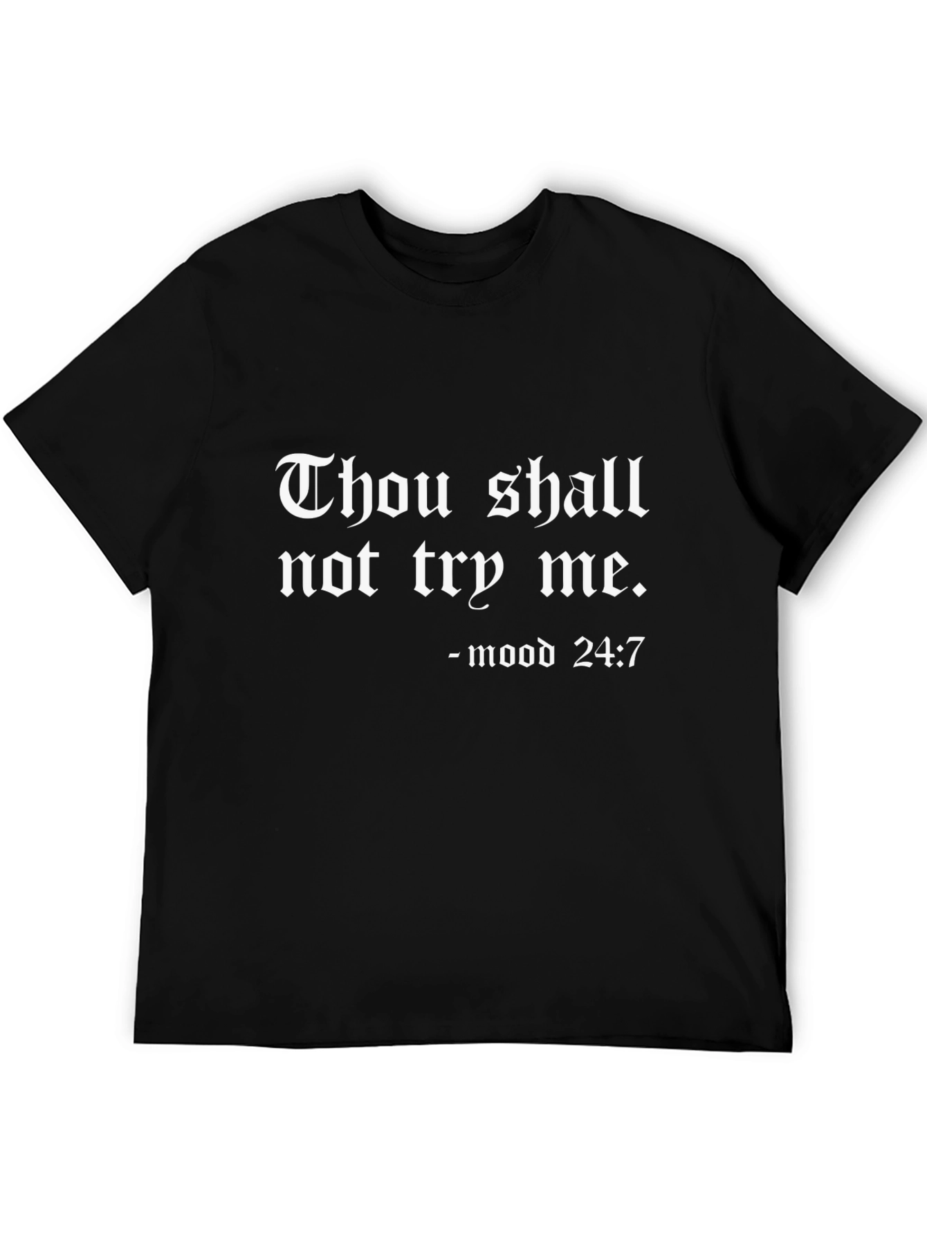Black Thou Shalt Not Try Me T-Shirt - Mood 24/7 Graphic Tee view 5