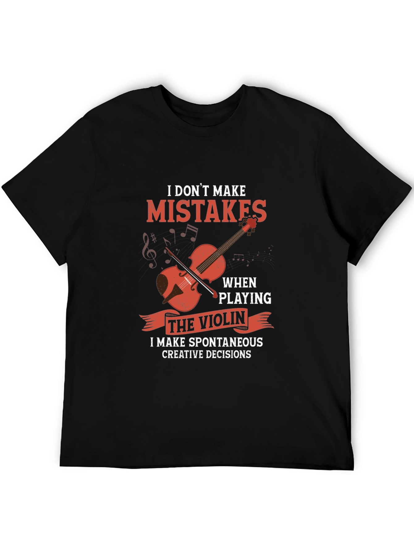 Black Funny Violinist T-Shirt: I Don't Make Mistakes view 5
