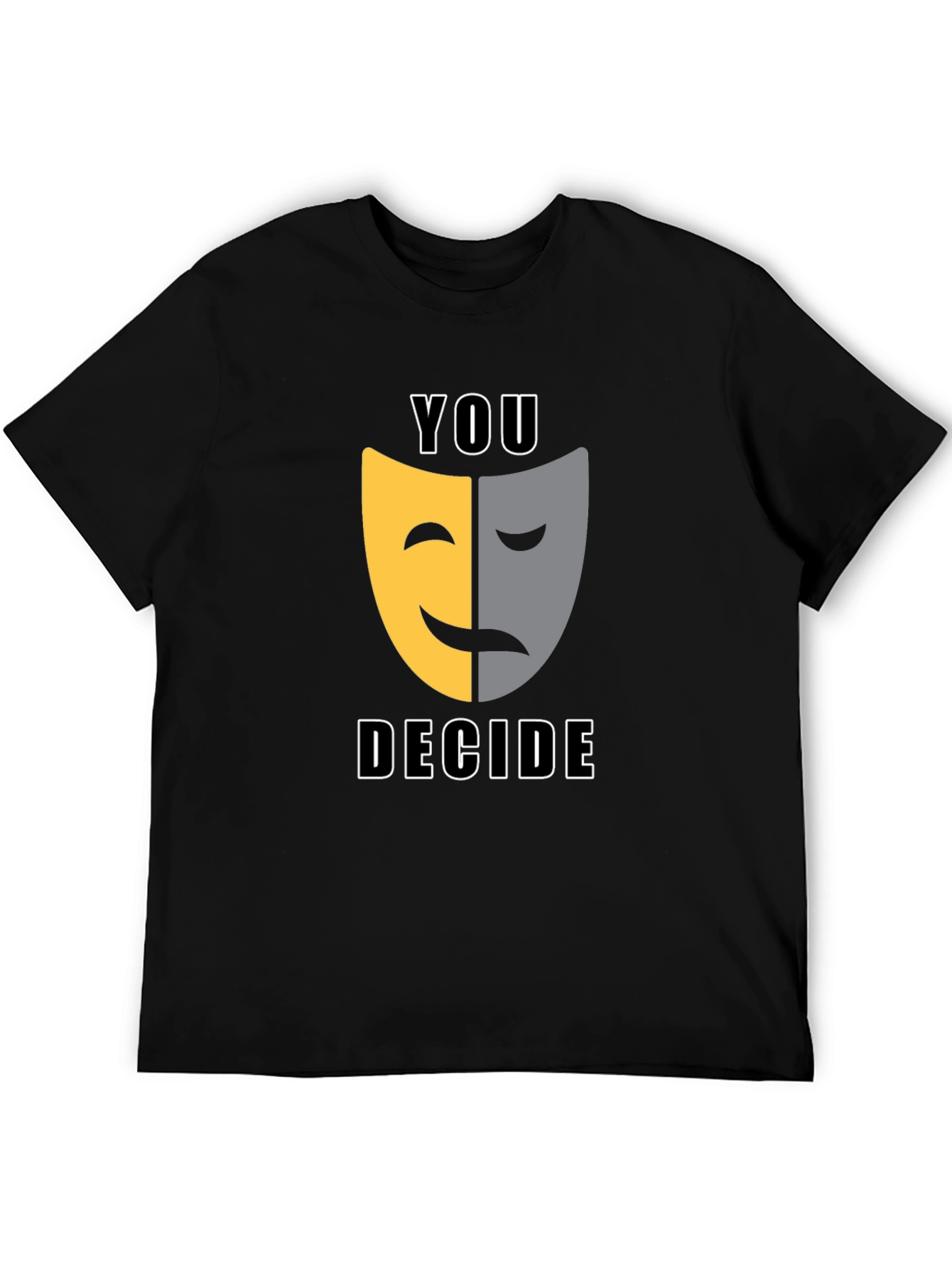 Black You Decide T-Shirt: Comedy Tragedy Mask Graphic Tee view 5