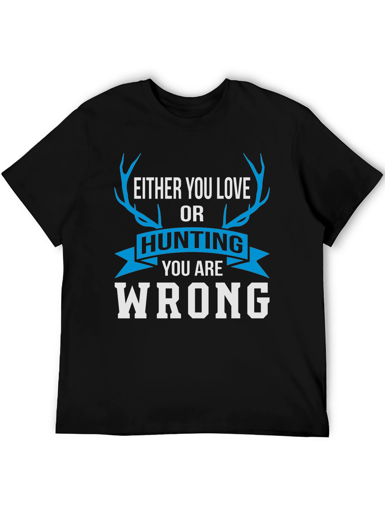 Black Hunting Lover Graphic Tee - Funny Wrong Statement view 5