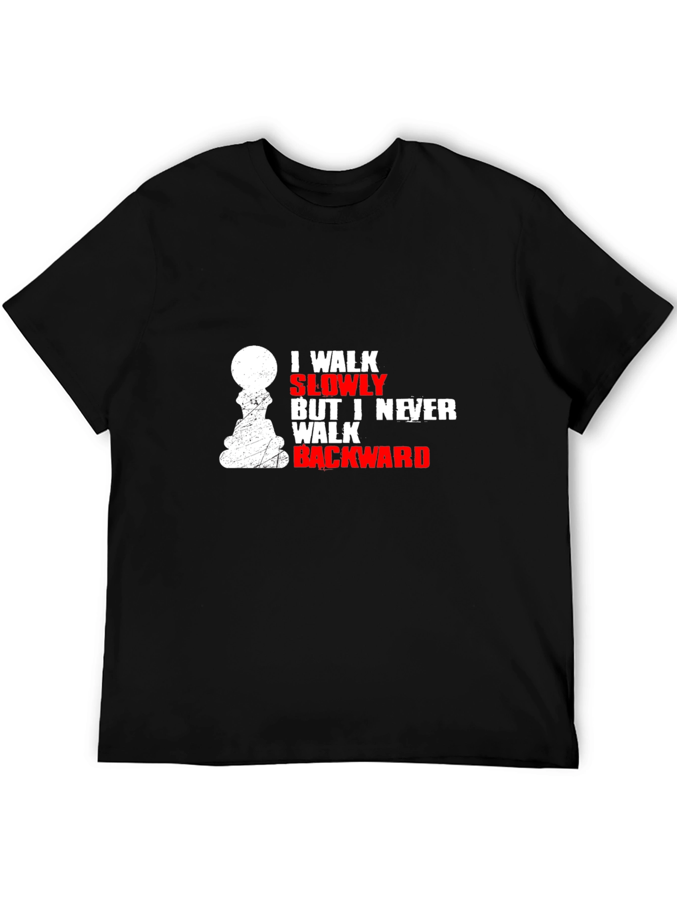 Black I Walk Slowly Chess T-Shirt - Never Backward view 5