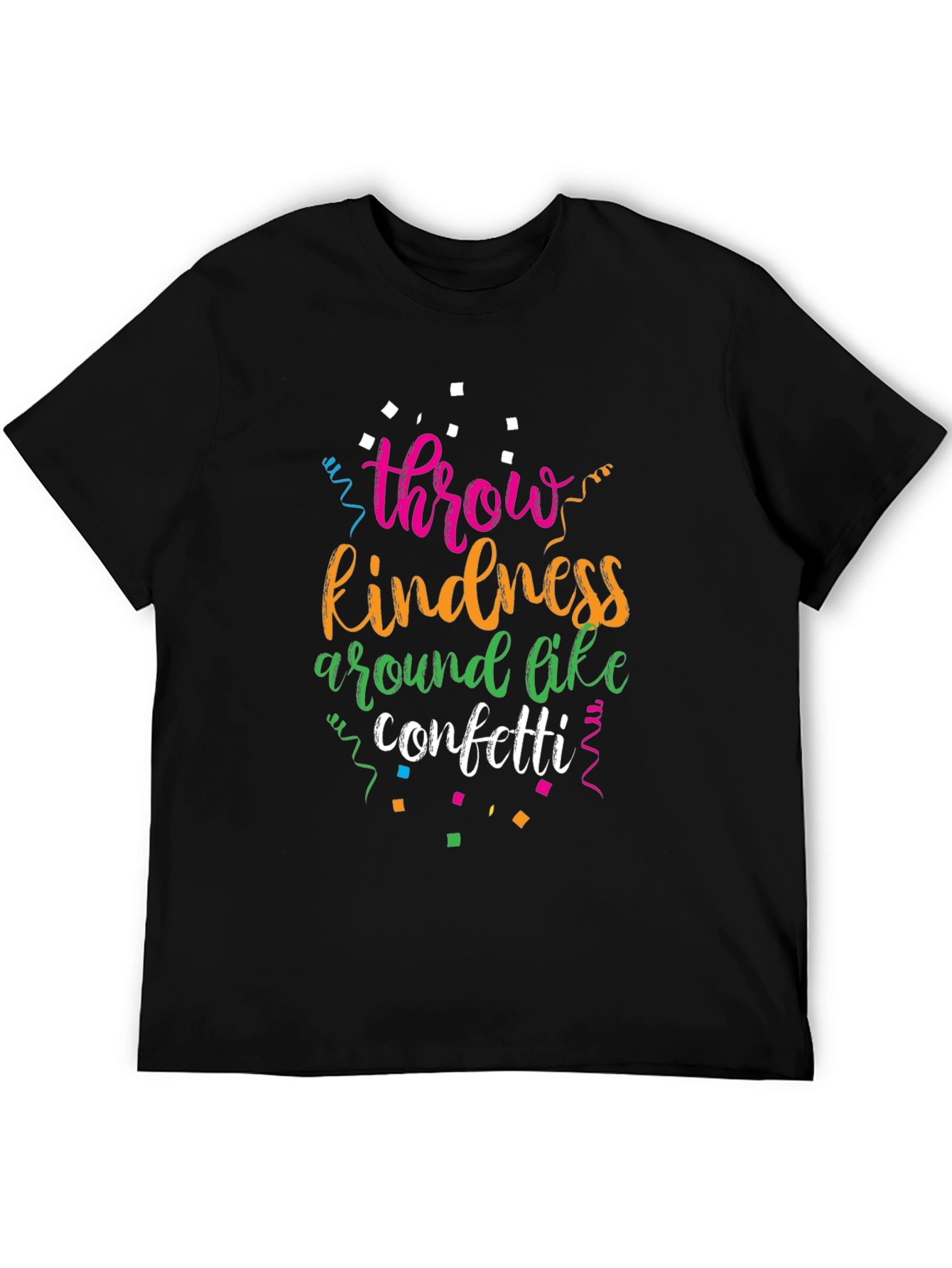 Black Throw Kindness Around Like Confetti Black T-Shirt view 5