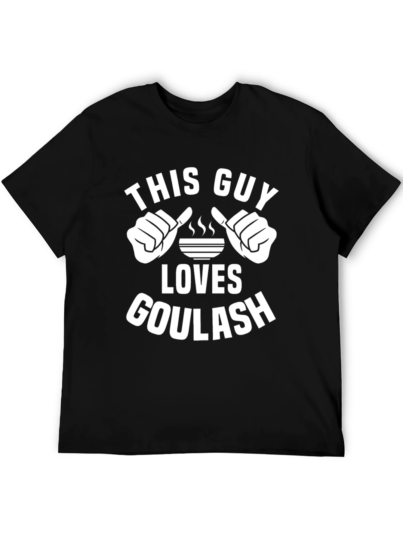 Black This Guy Loves Goulash T-Shirt - Funny Foodie Tee view 5