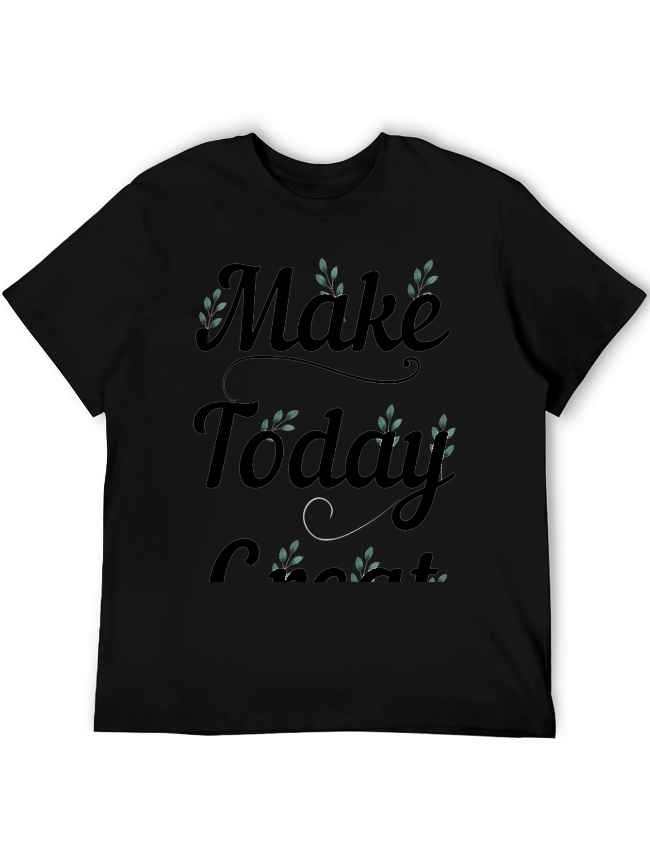 Black Make Today Great T-Shirt view 5