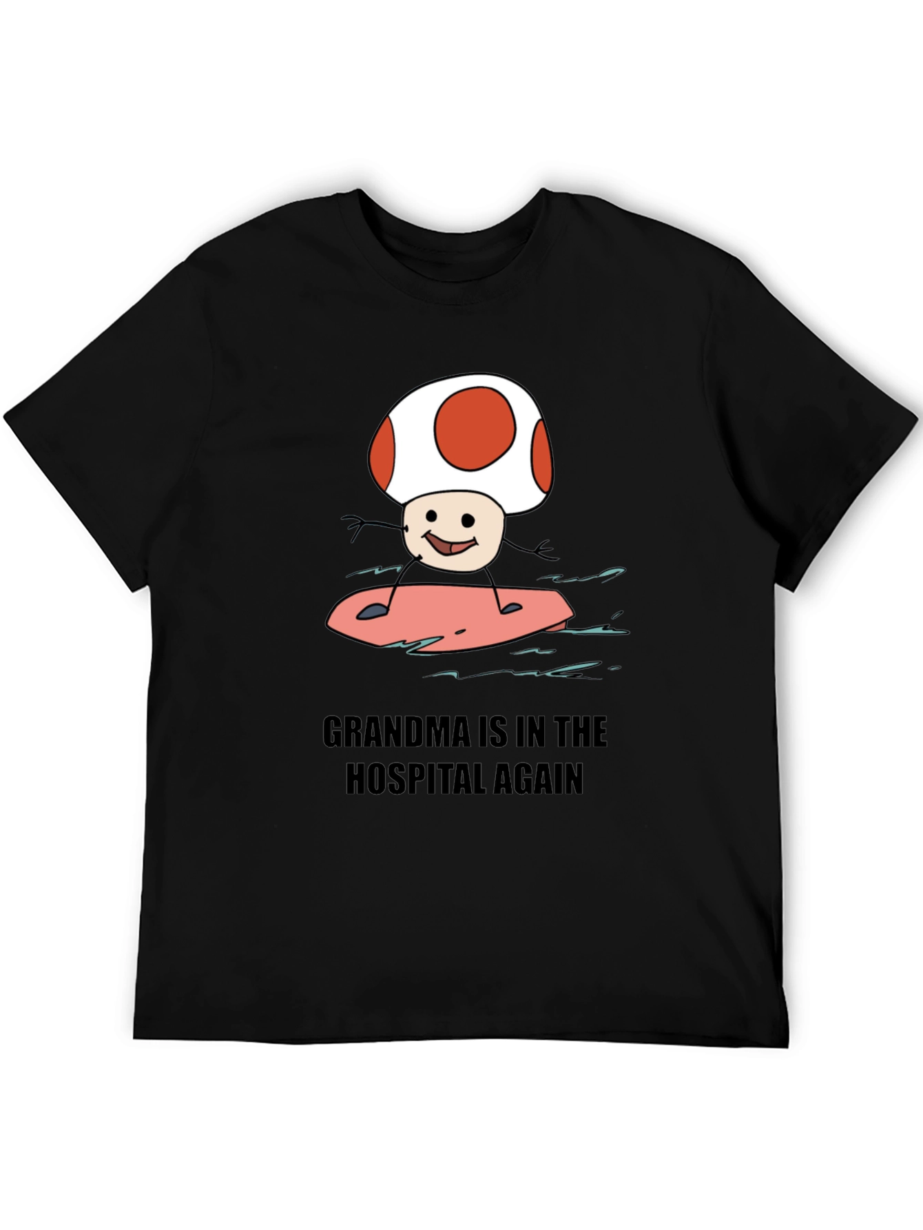 Grandma Hospital Again Funny Mushroom Surfing T-Shirt - 5
