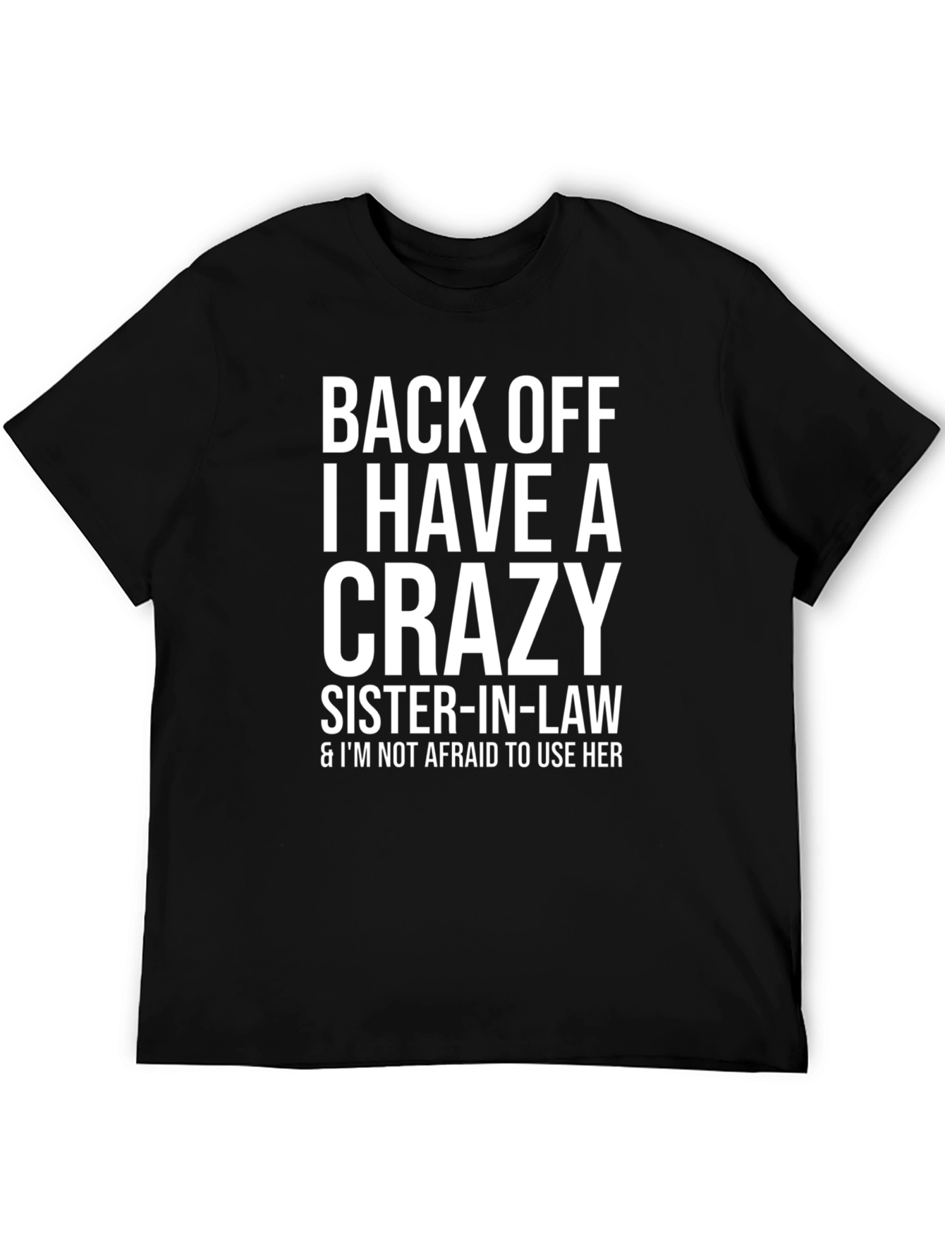 Black Crazy Sister-In-Law Novelty Graphic T-Shirt view 5