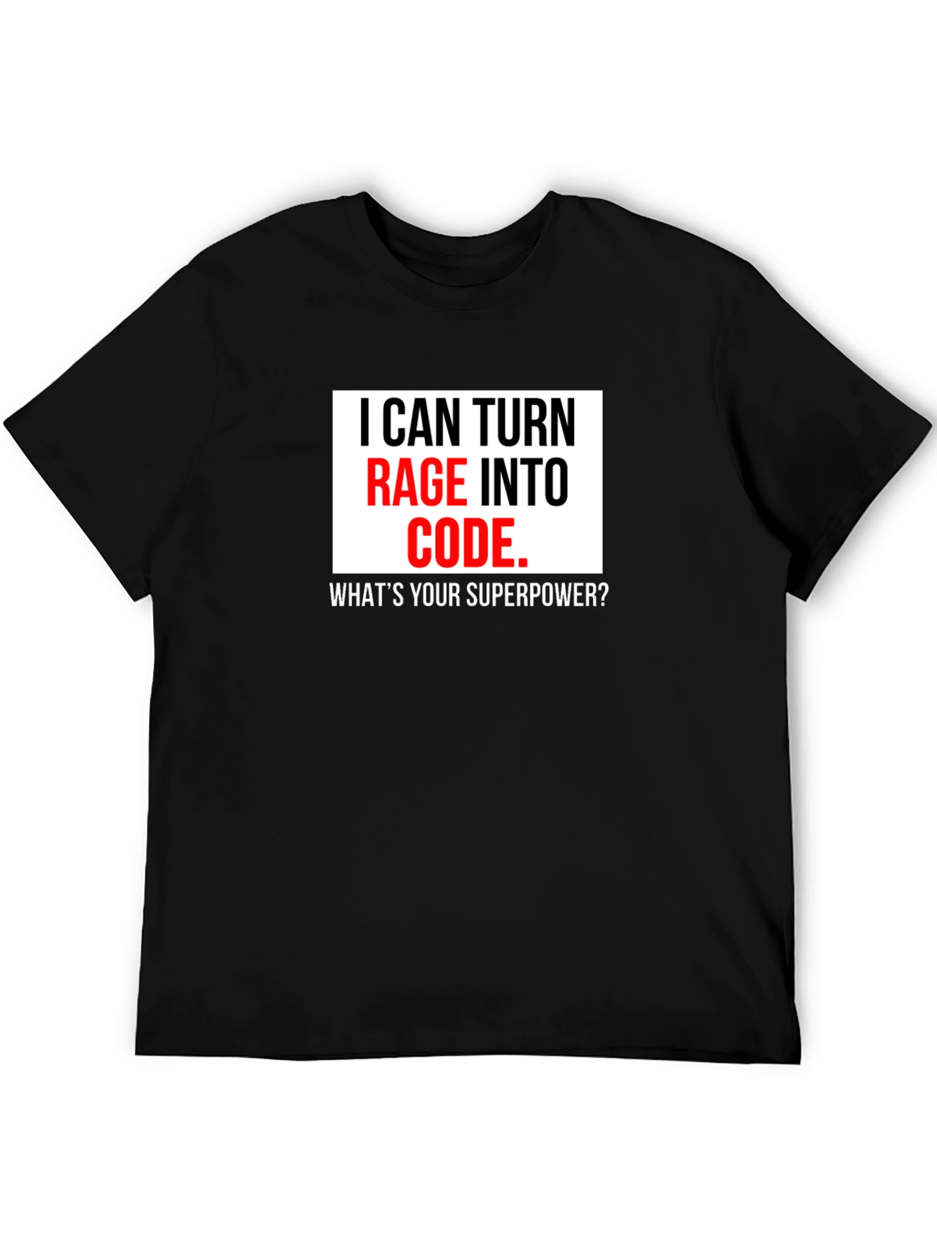 Black Rage Into Code T-Shirt - Programmer Superpower Tee view 5