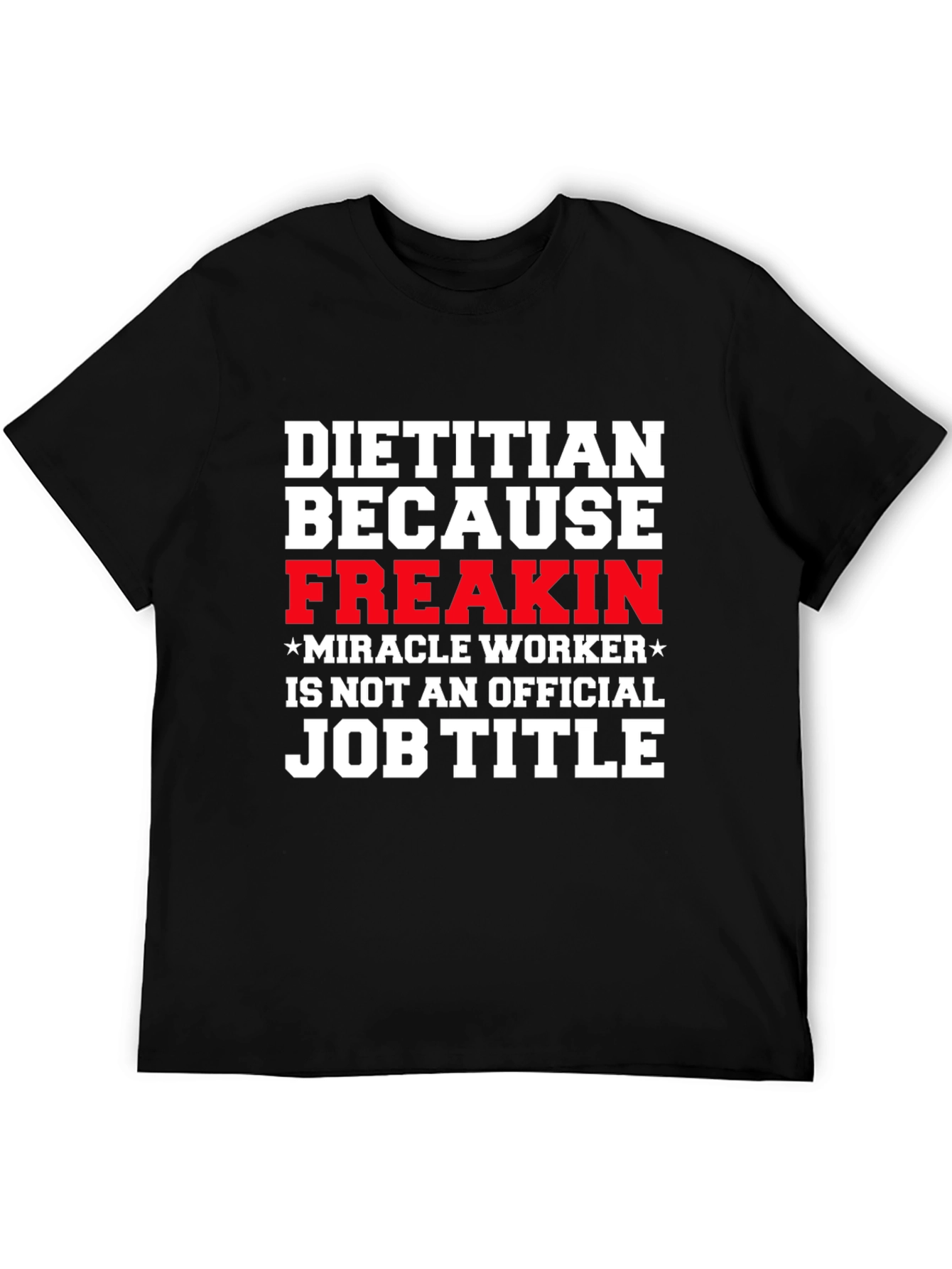 Funny Dietitian Job Title T-Shirt - 5
