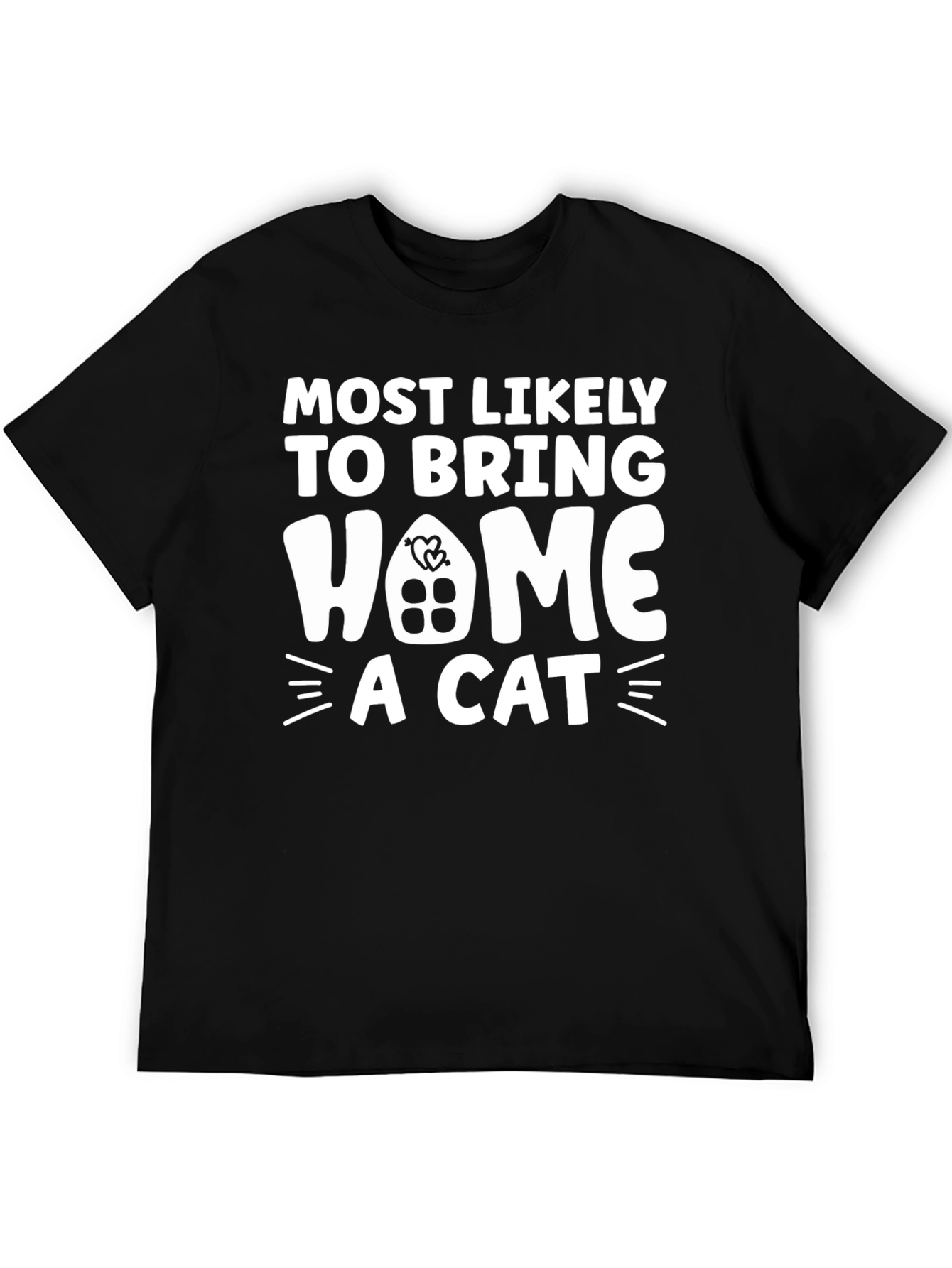 Black Cat Lover T-Shirt - "Most Likely to Bring Home A Cat" view 5