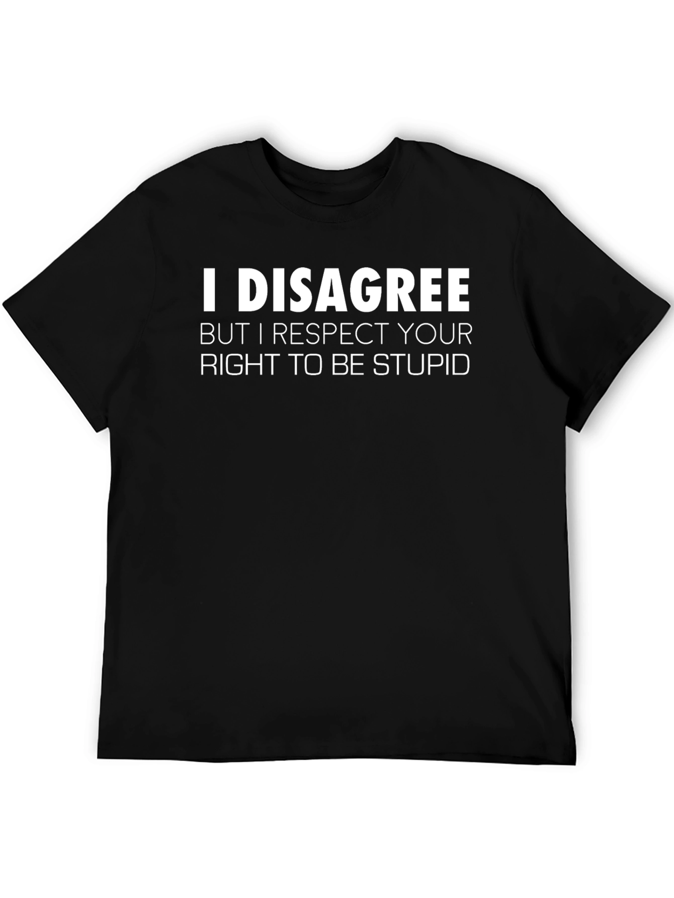 Black I Disagree Graphic T-Shirt - Mens Funny Tee view 5