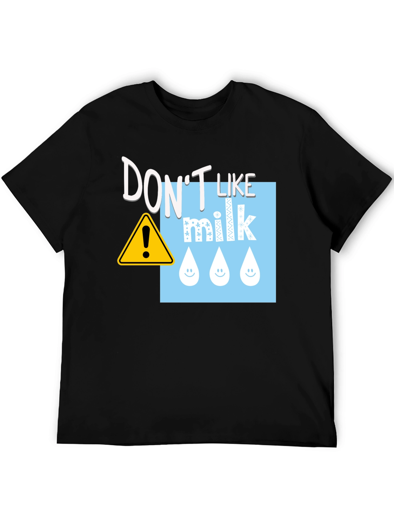 Don't Like Milk T-Shirt - Funny Dairy Allergy Tee - 5