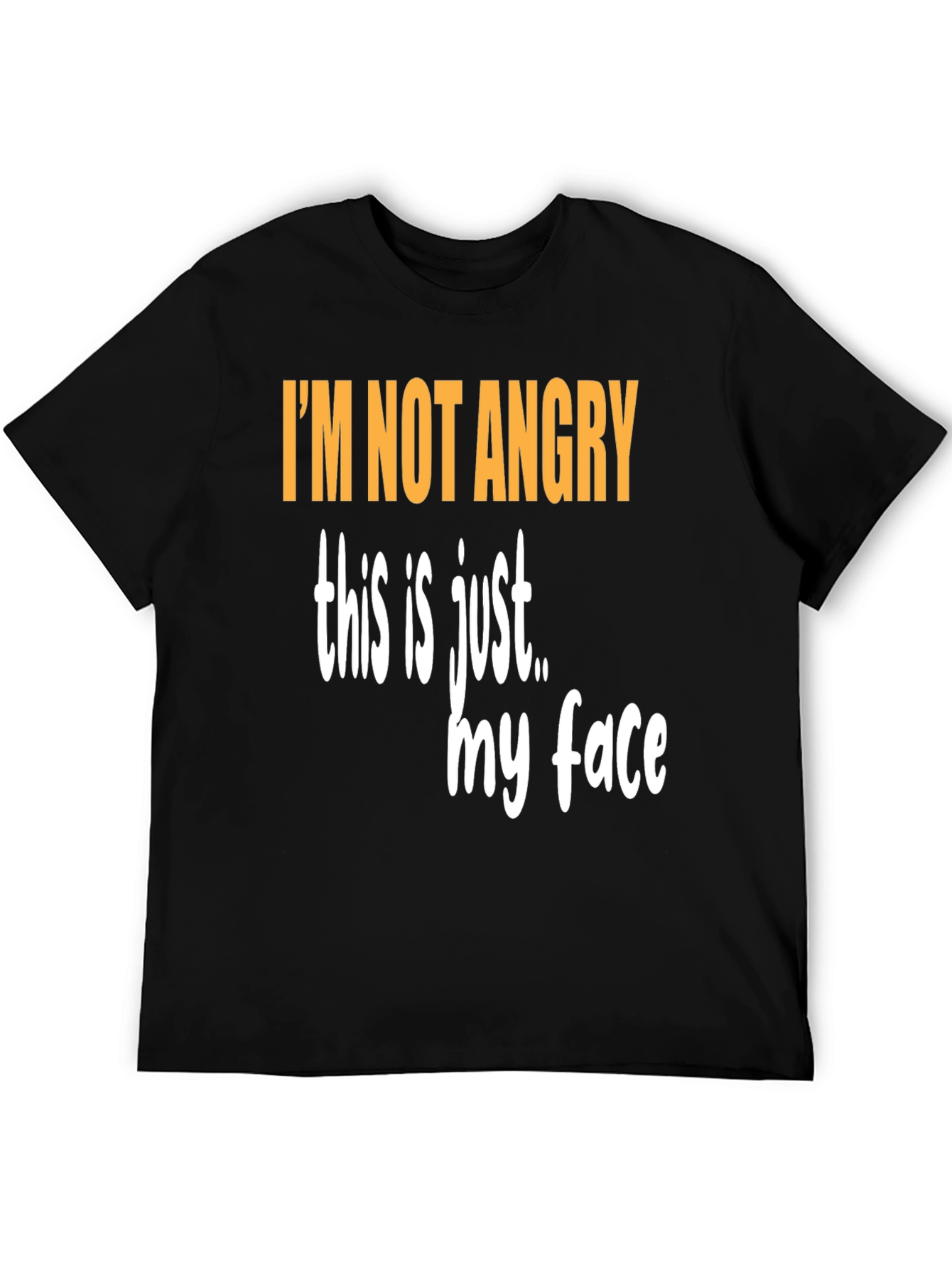 Black Funny Graphic T-Shirt - I'm Not Angry view 5