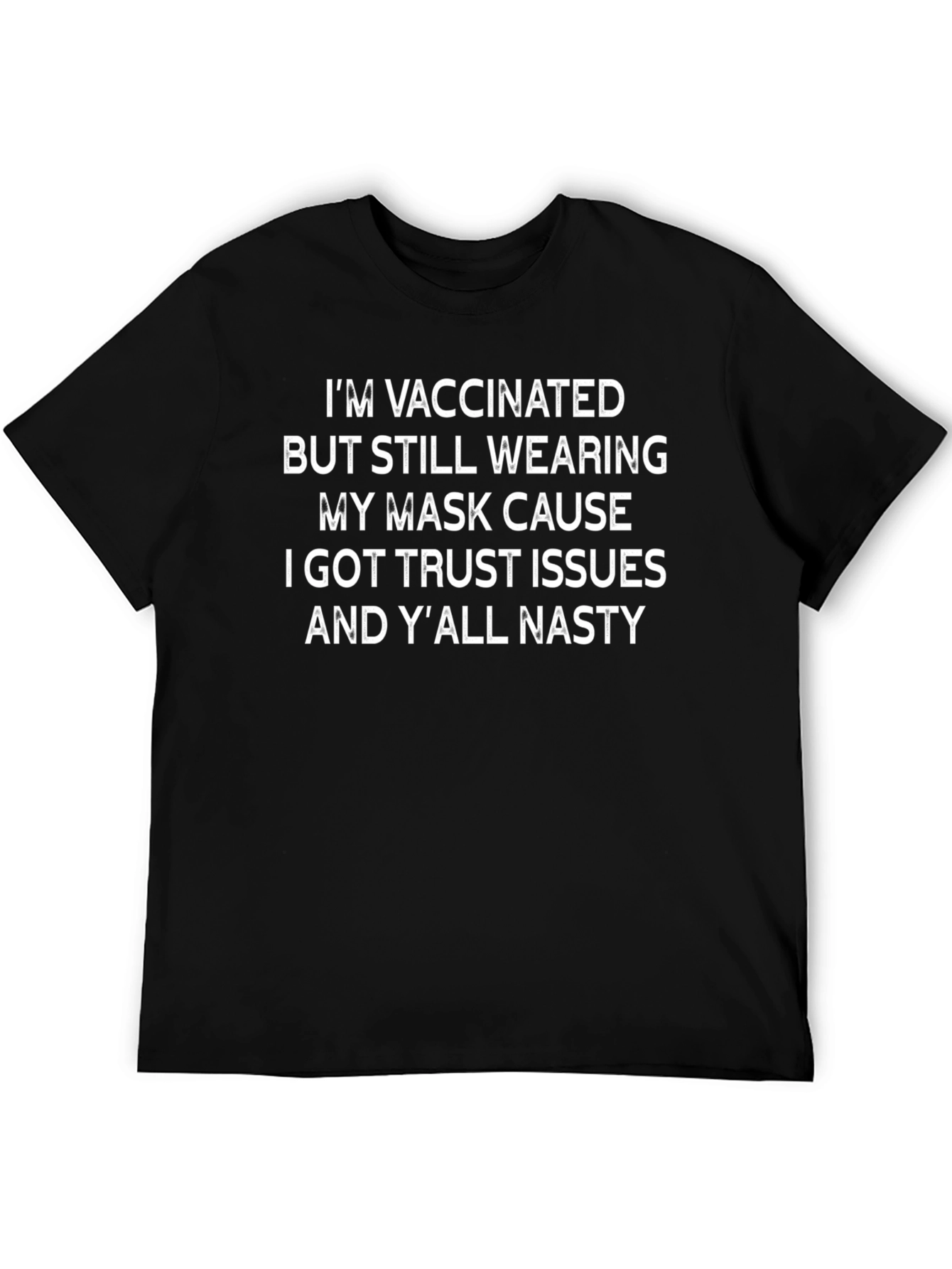 Black Vaccinated Trust Issues T-Shirt view 5
