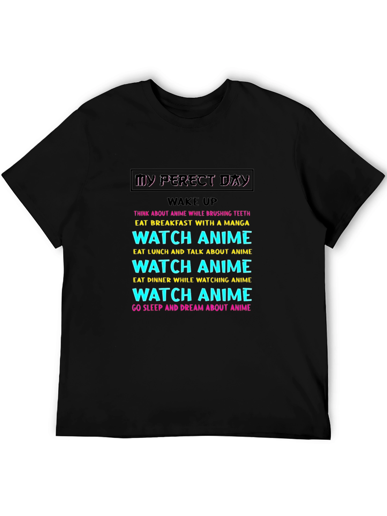 Black My Perfect Anime Day T-Shirt view 5