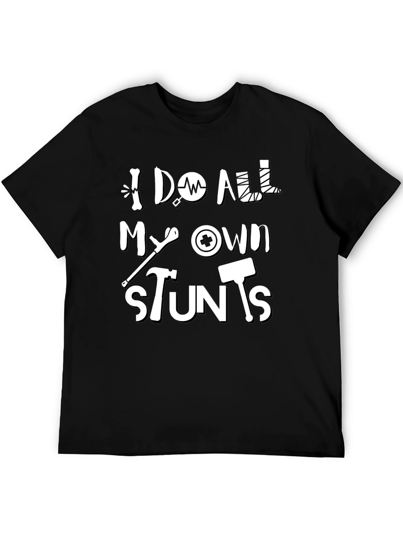 Black I Do All My Own Stunts Funny Graphic Tee view 5
