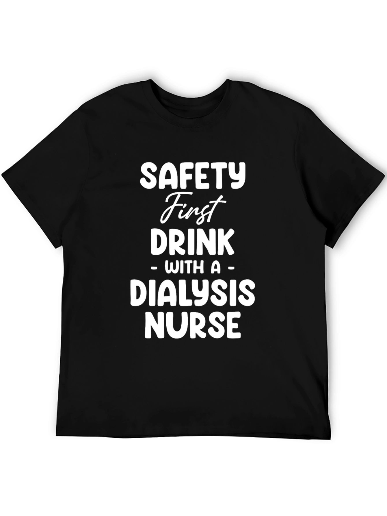 Black Safety First Dialysis Nurse Tee - Unisex T-Shirt view 5