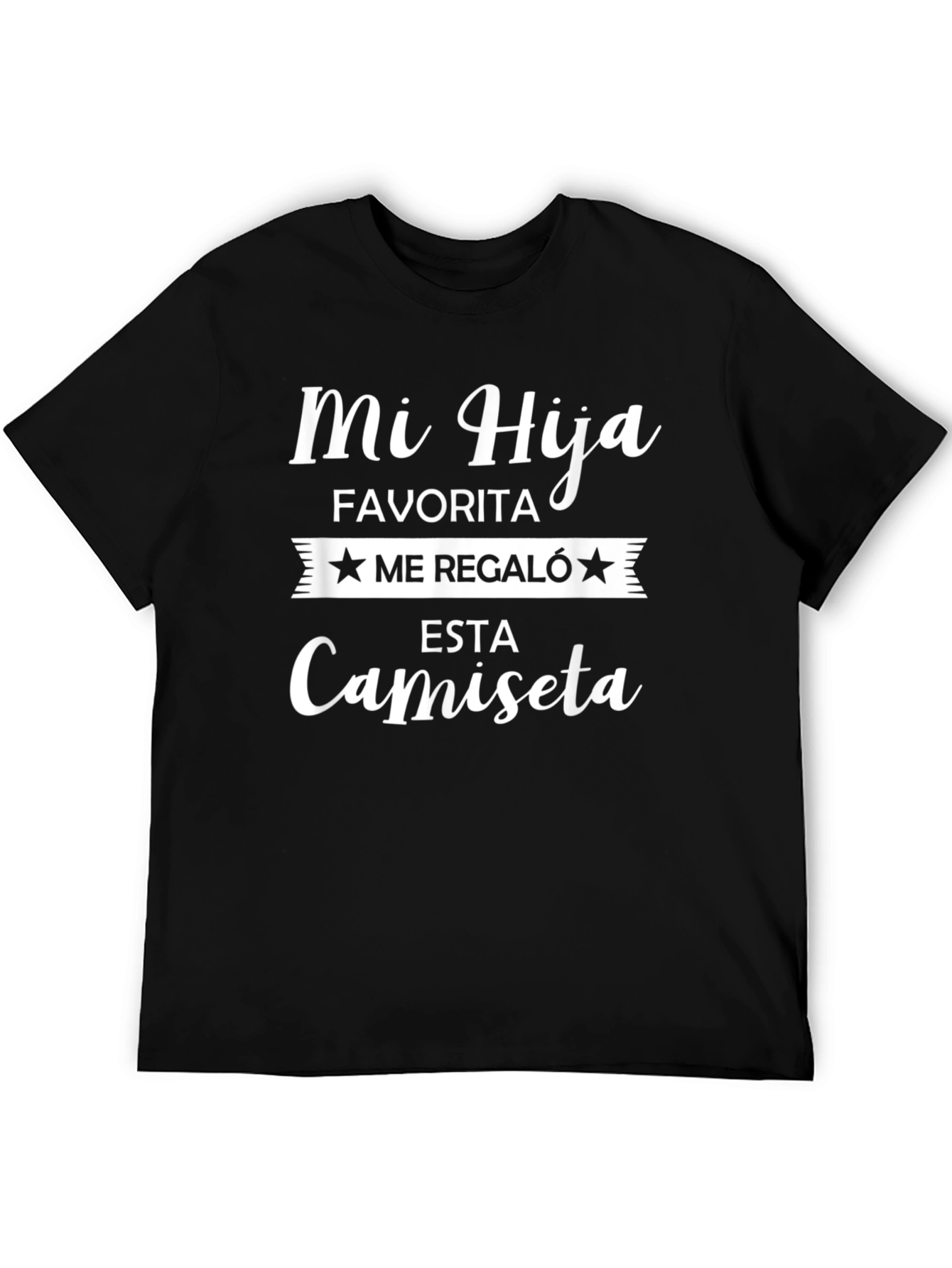 Black Mi Hija Favorita T-Shirt - Gift from My Favorite Daughter view 5