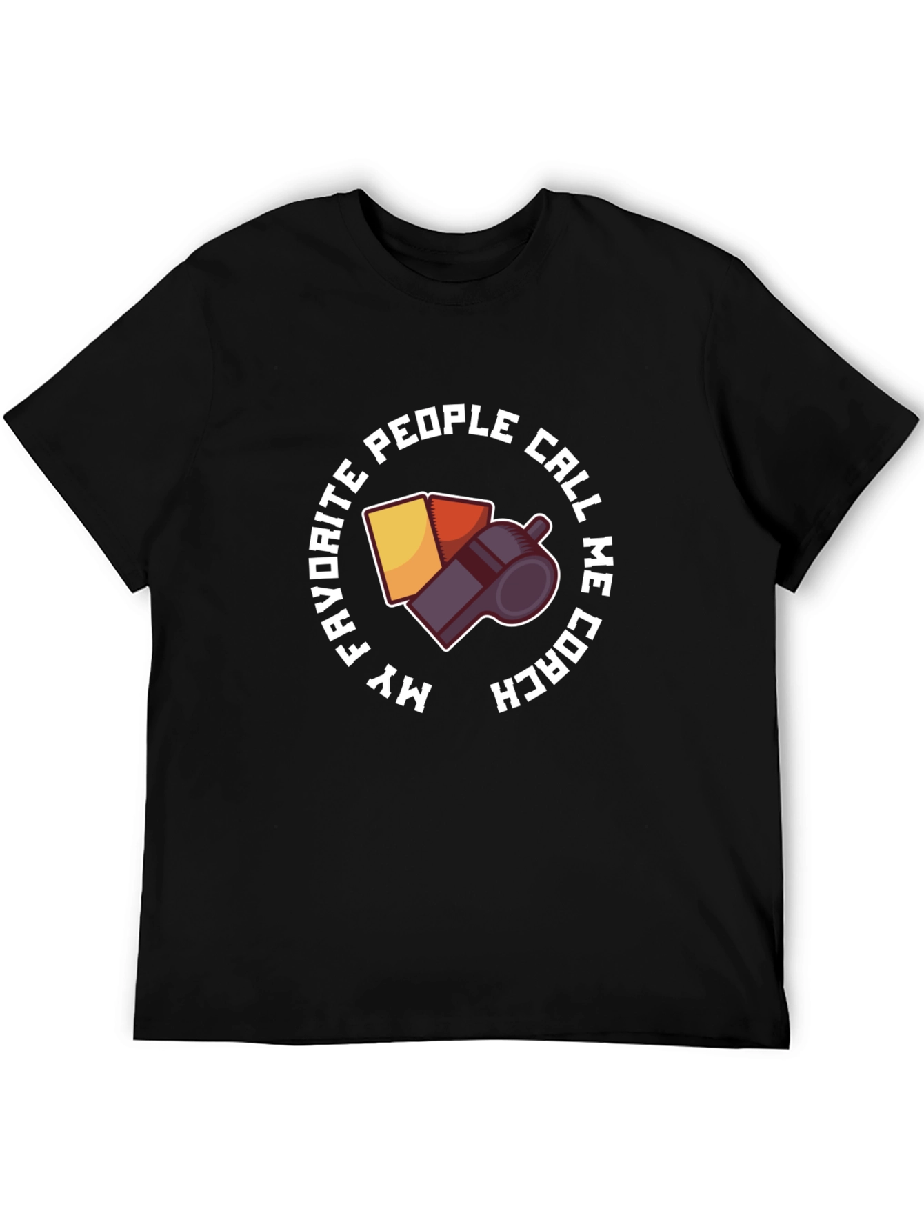 Black Coach Whistle T-Shirt - My Favorite People Call Me Coach view 5