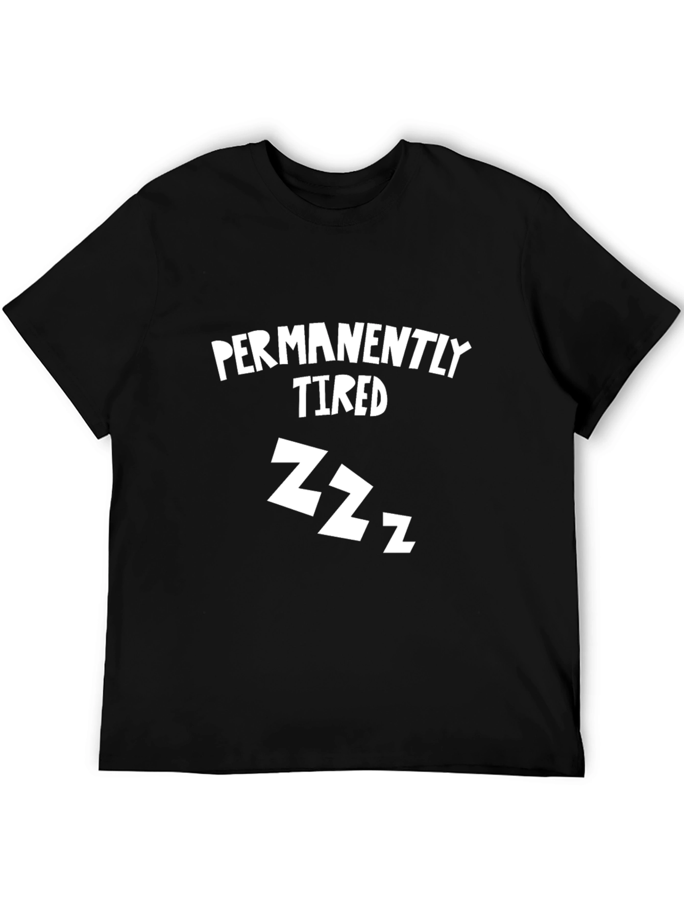 Black Permanently Tired Funny Graphic Tee view 5