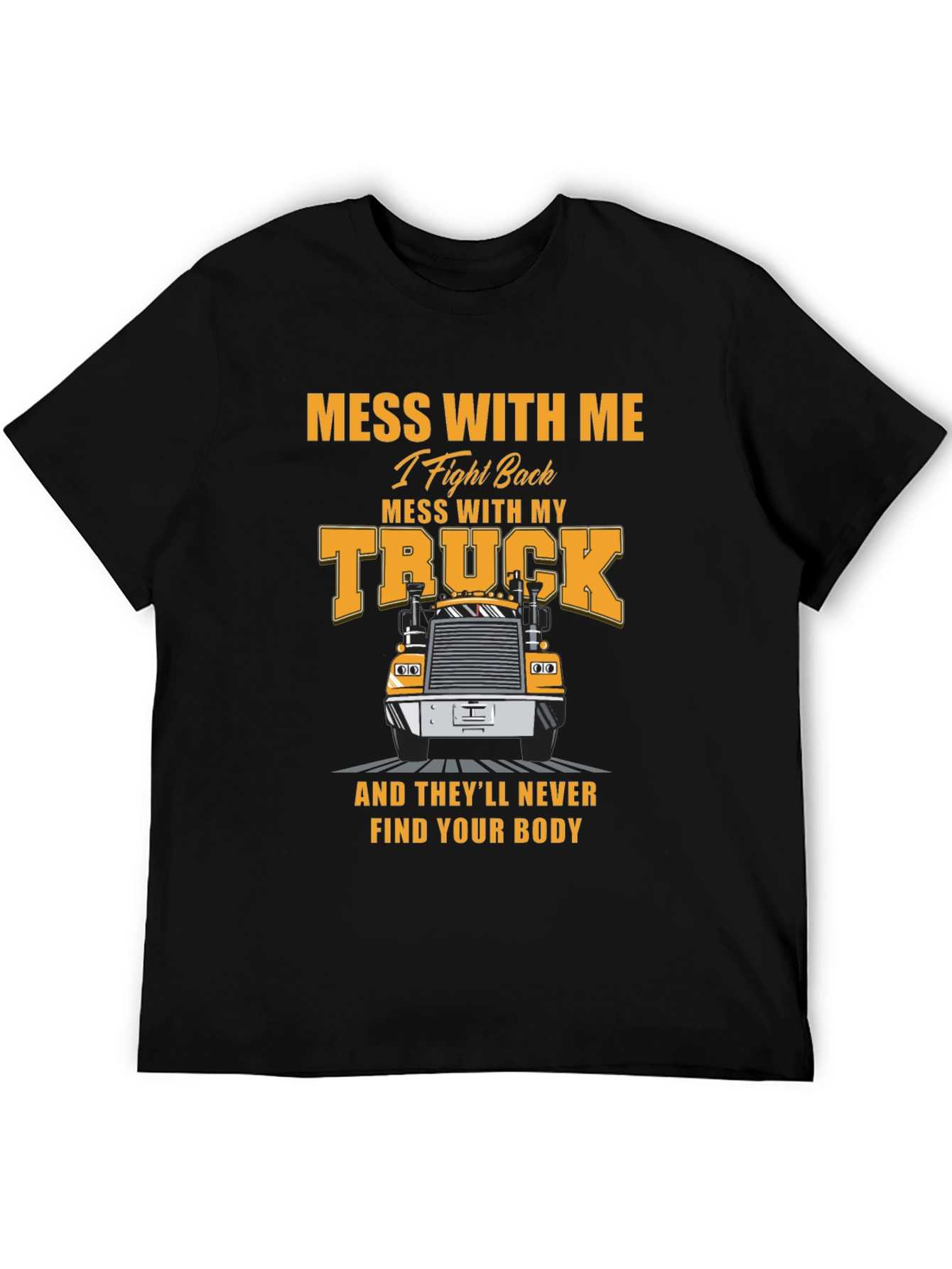 Black Trucker T-Shirt: Mess With My Truck view 5