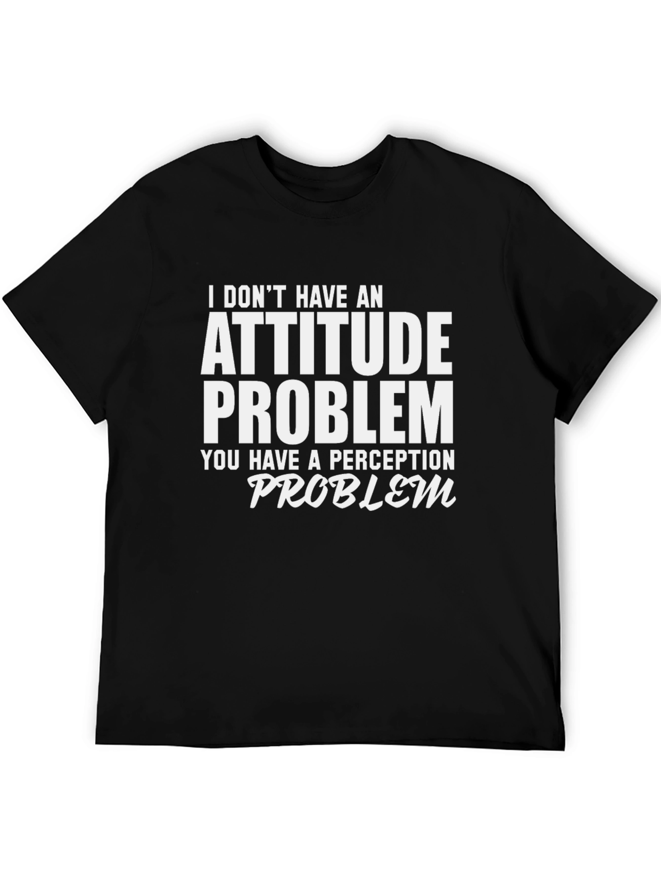 Black Attitude Problem T-Shirt: Funny Slogan Tee view 5