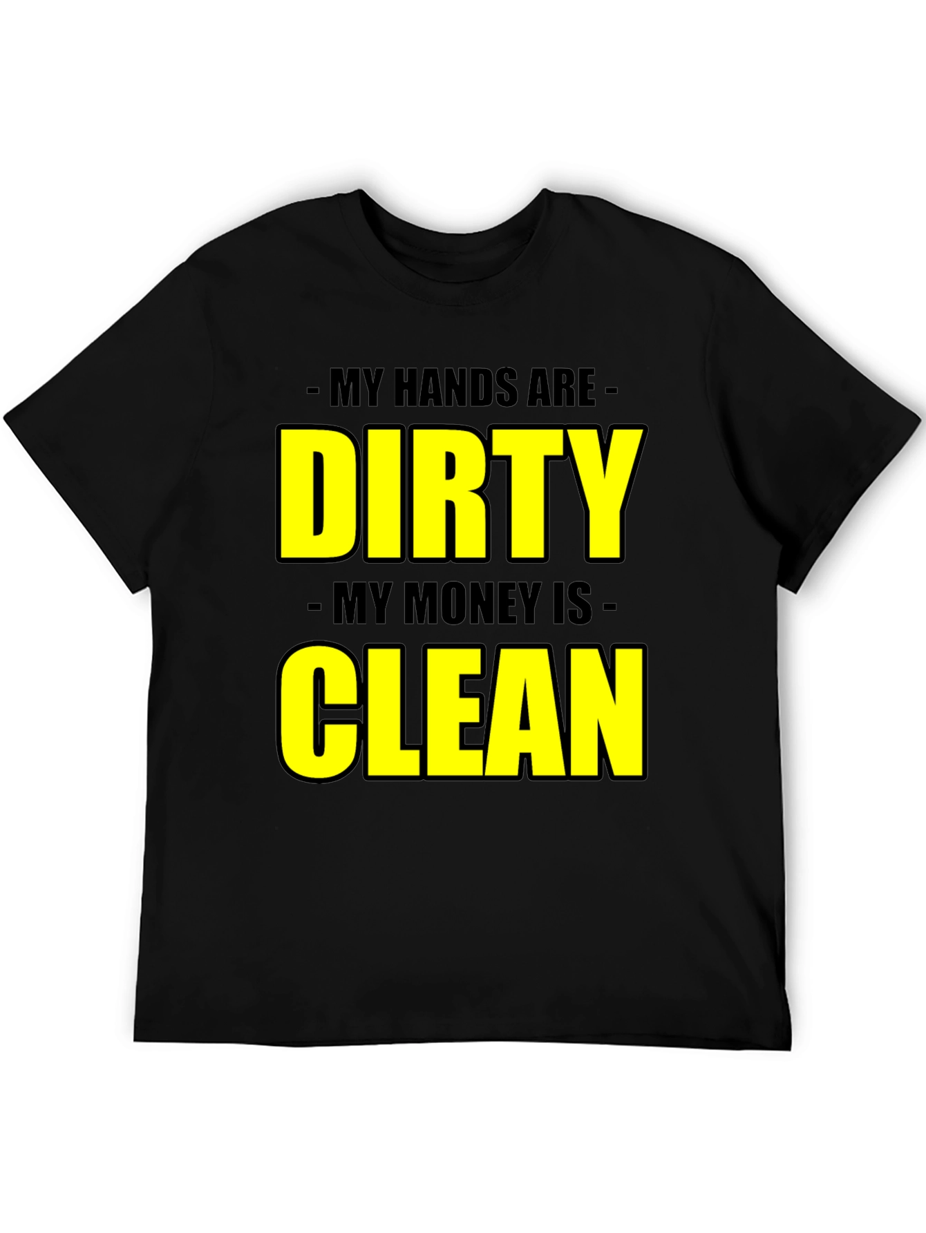 Black Dirty Hands Clean Money Graphic Tee view 5