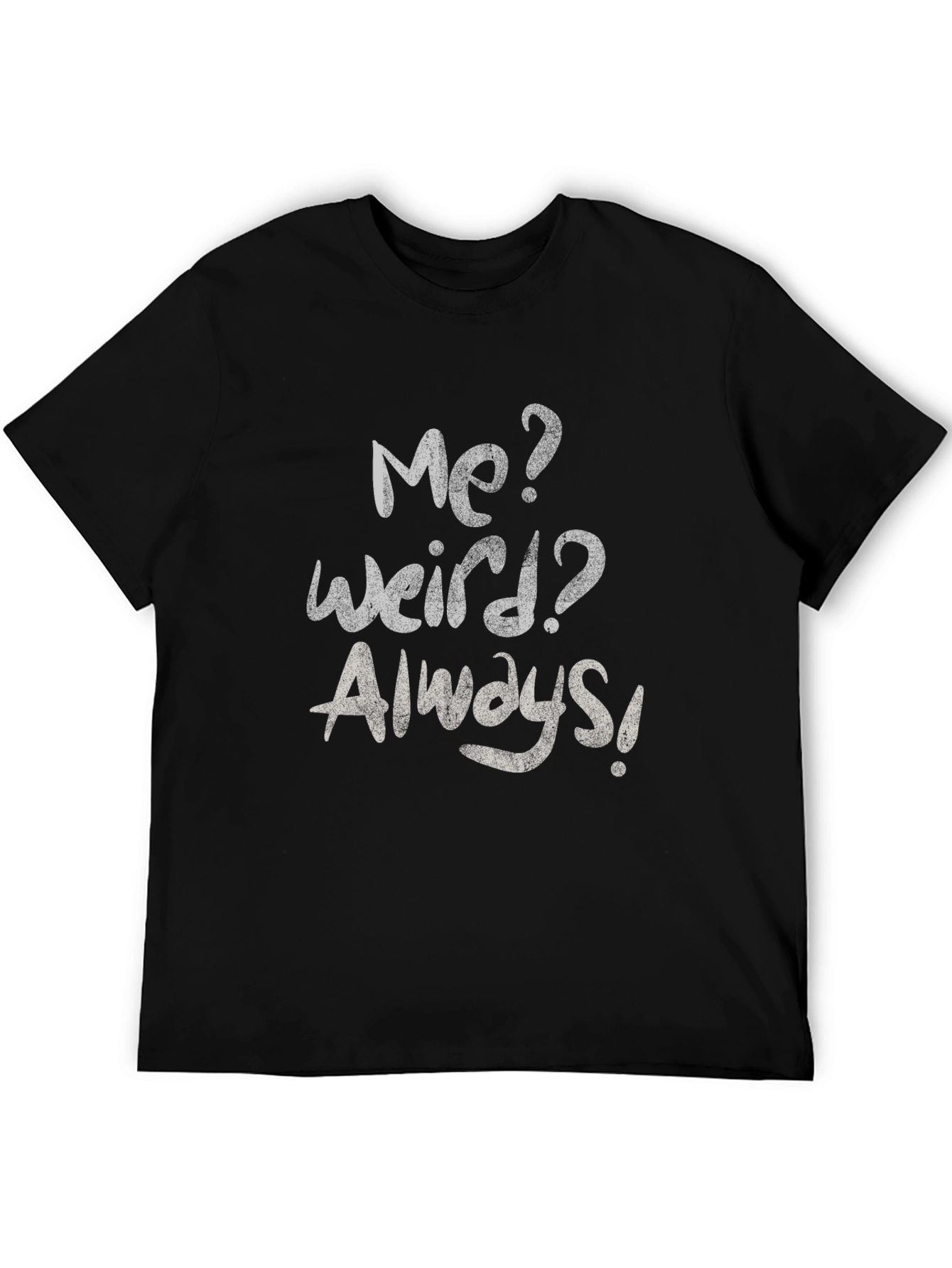 Black Me? Weird? Always! Graphic Tee - Casual Style view 5