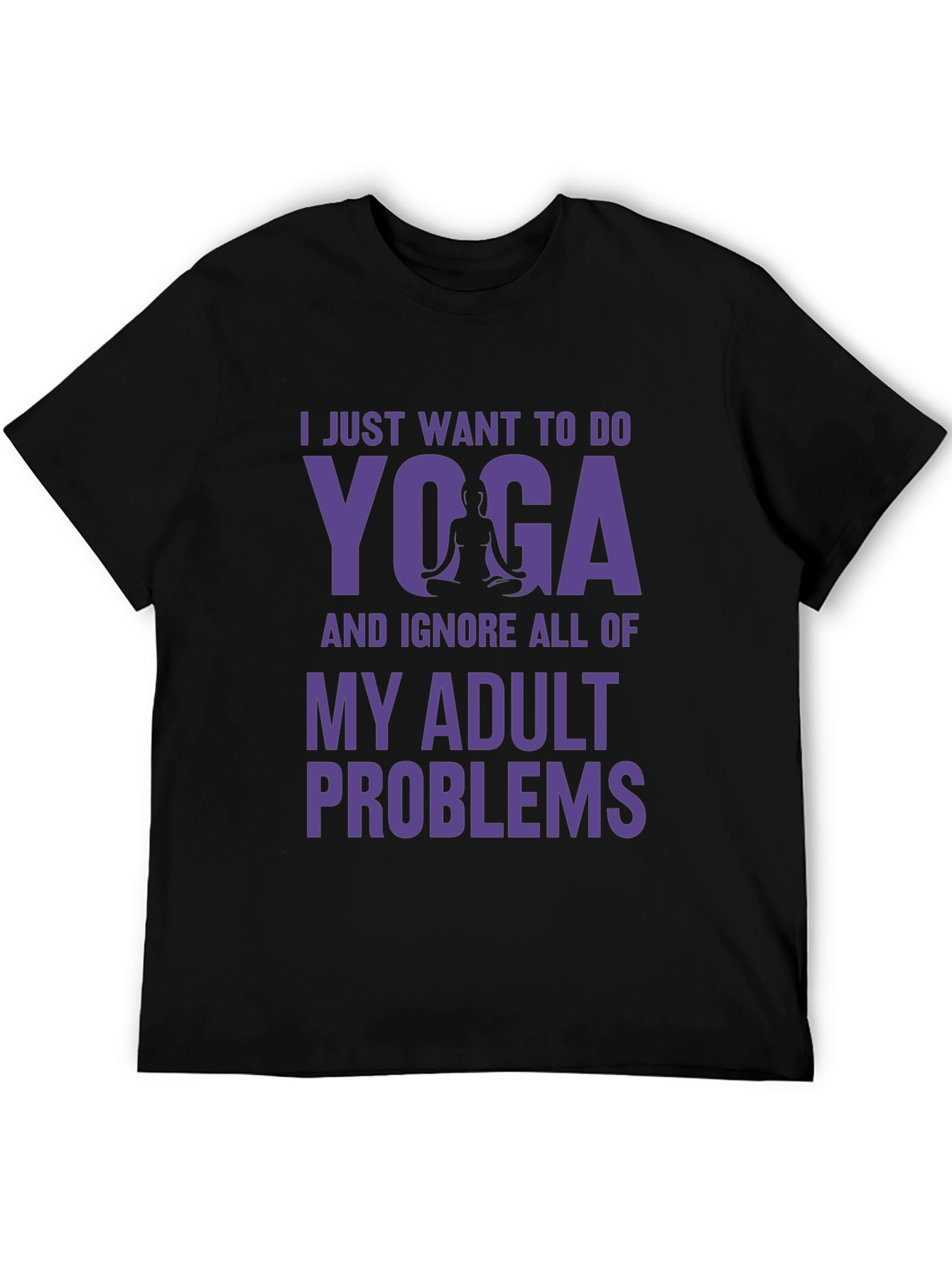 Black Yoga Adult Problems Tee - Relaxation Shirt view 5