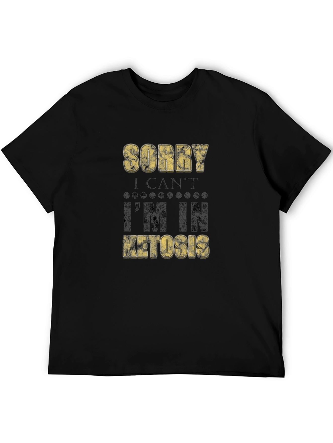 Black Sorry I Can't I'm In Ketosis T-Shirt view 5