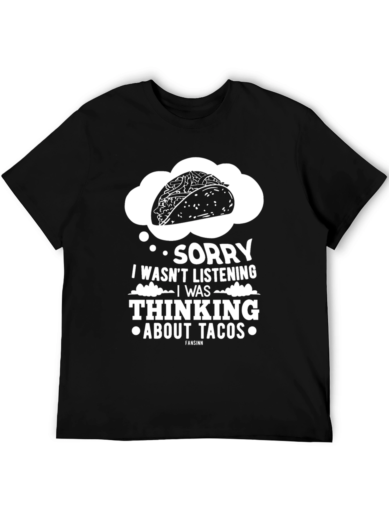 Black Sorry Thinking About Tacos Graphic Tee view 5