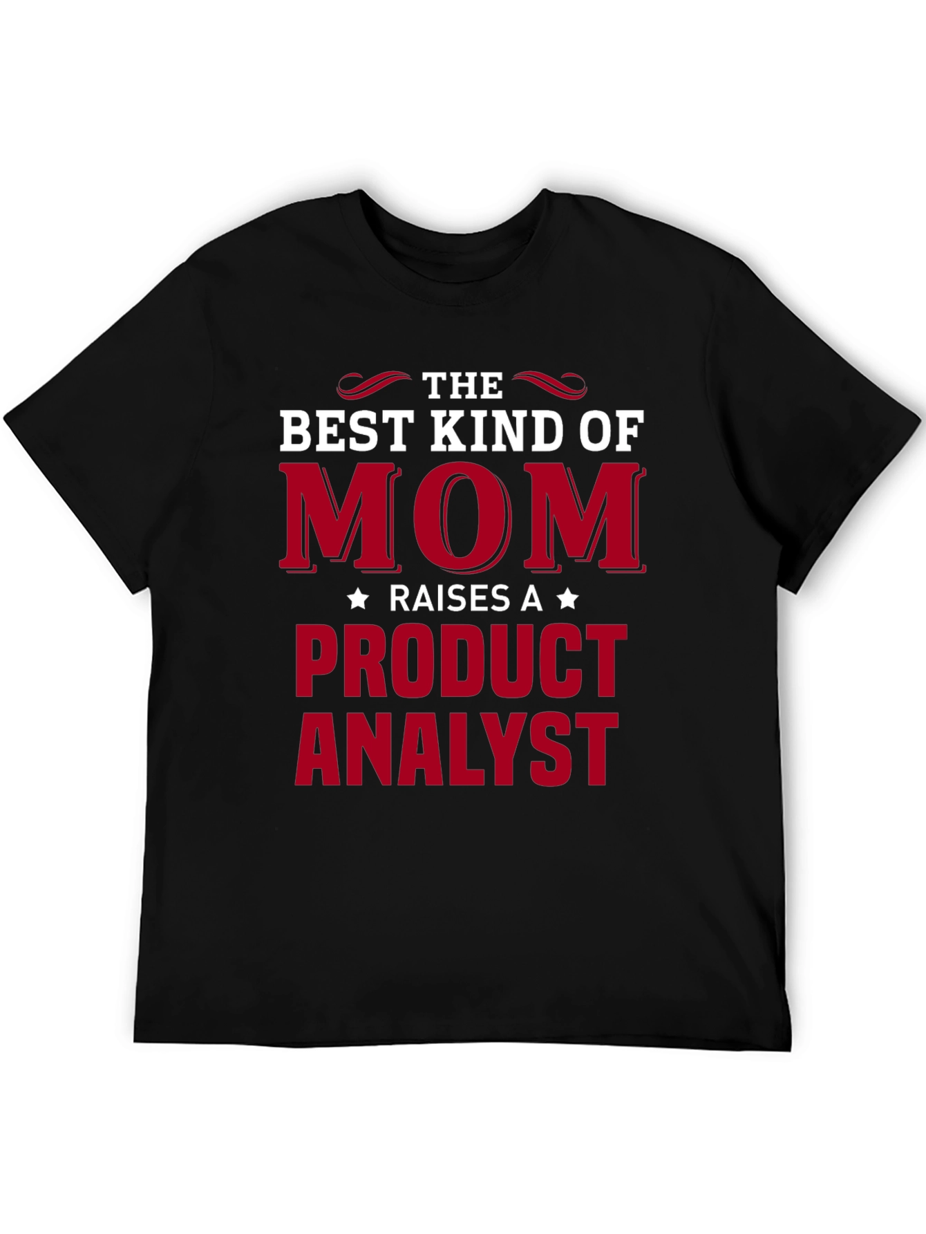 Best Kind of Mom Raises a Product Analyst T-Shirt - 5