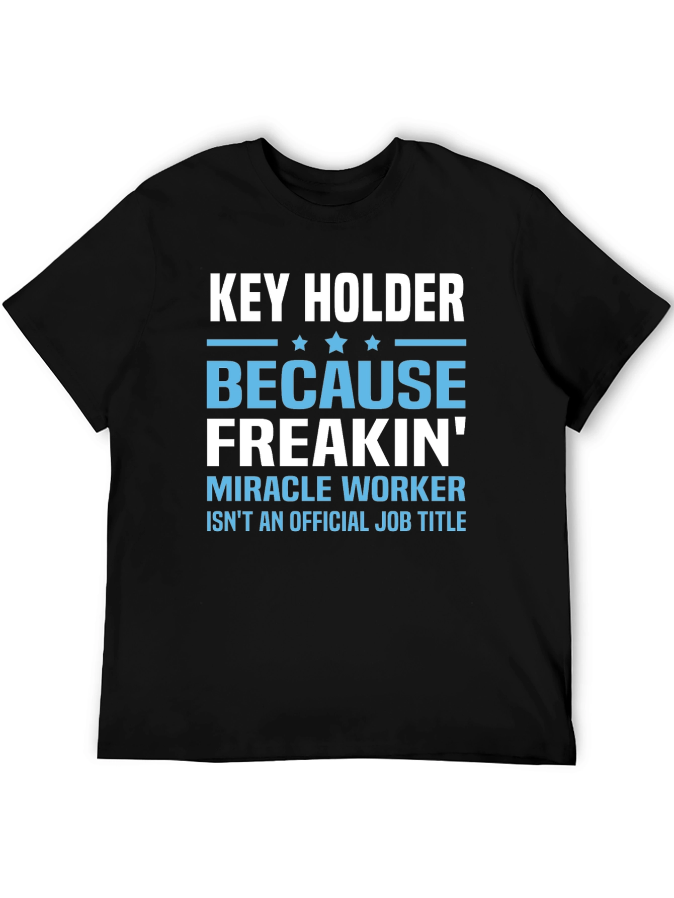 Black Key Holder Funny Job Title T-Shirt view 5