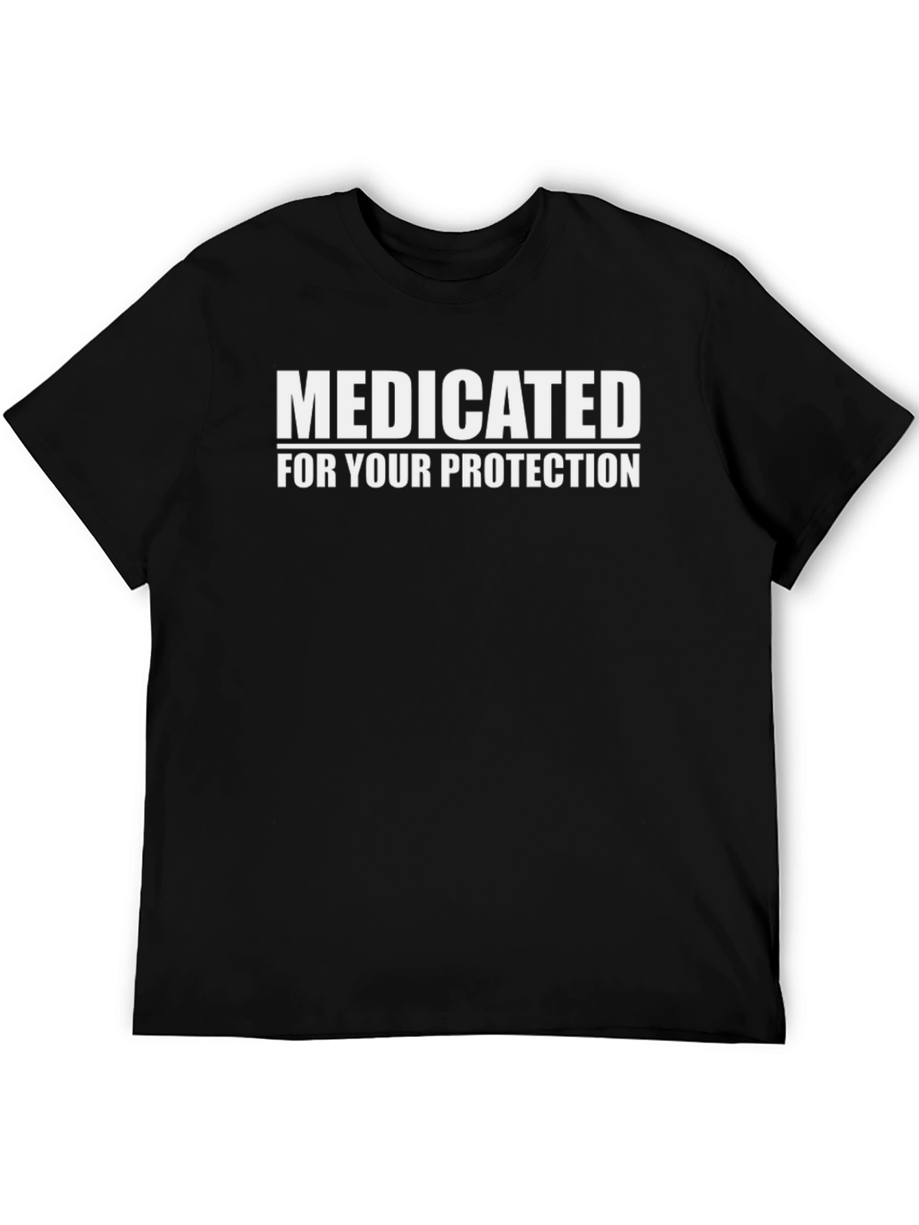 Black Medicated For Your Protection T-Shirt view 5