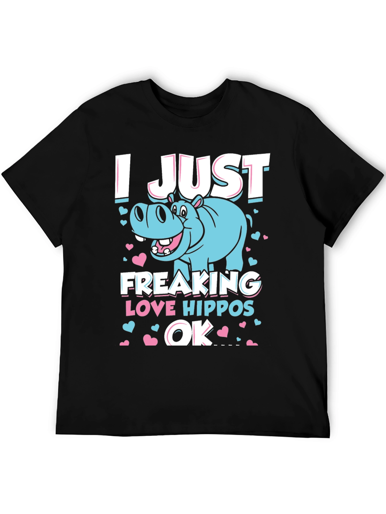 Black I Just Freaking Love Hippos OK T-Shirt view 5